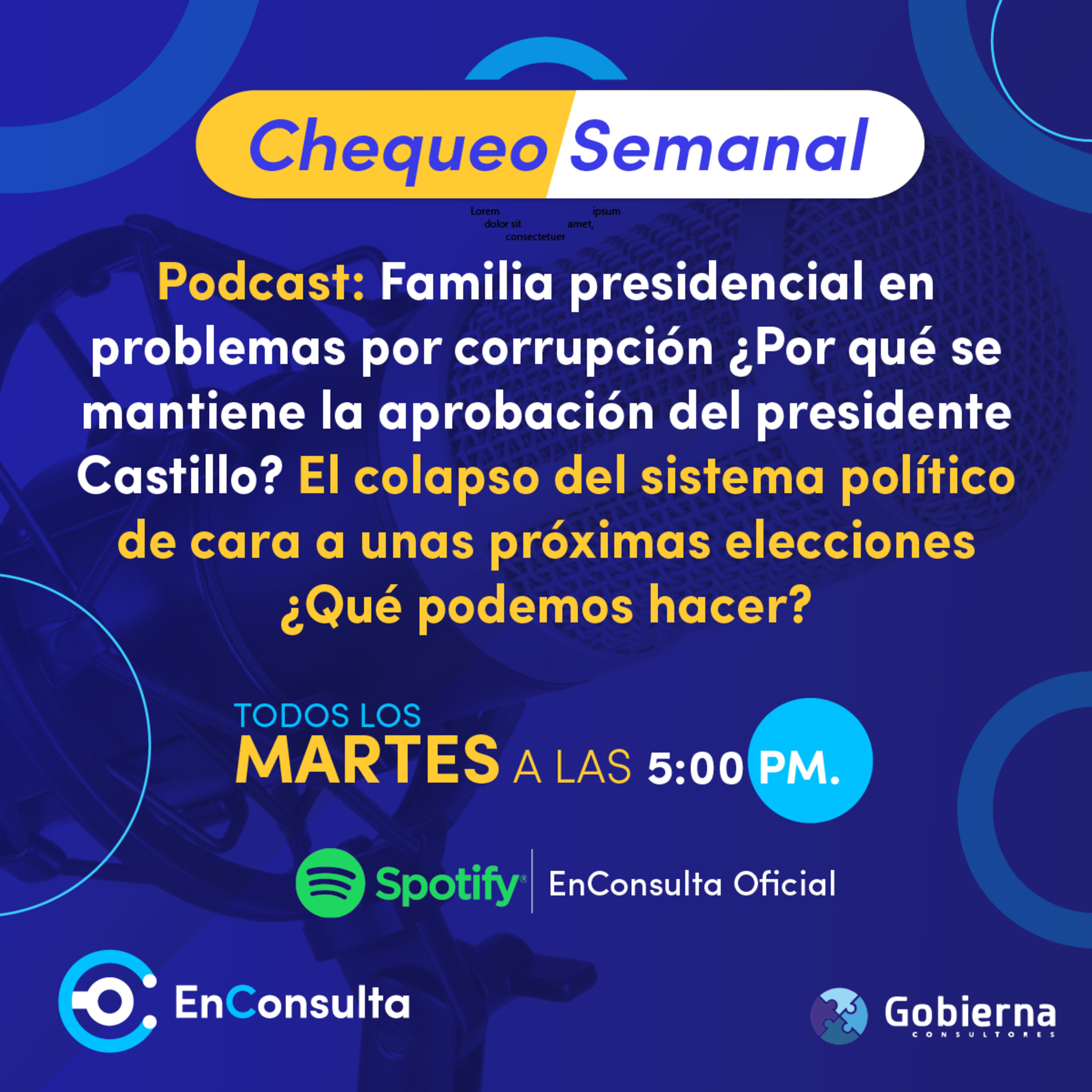 Chequeo Semanal Ep. 12: Familia presidencial en aprietos mientras que aprobación de Castillo no cae y qué medidas podemos tomar para evitar el colapso político en el país episode artwork