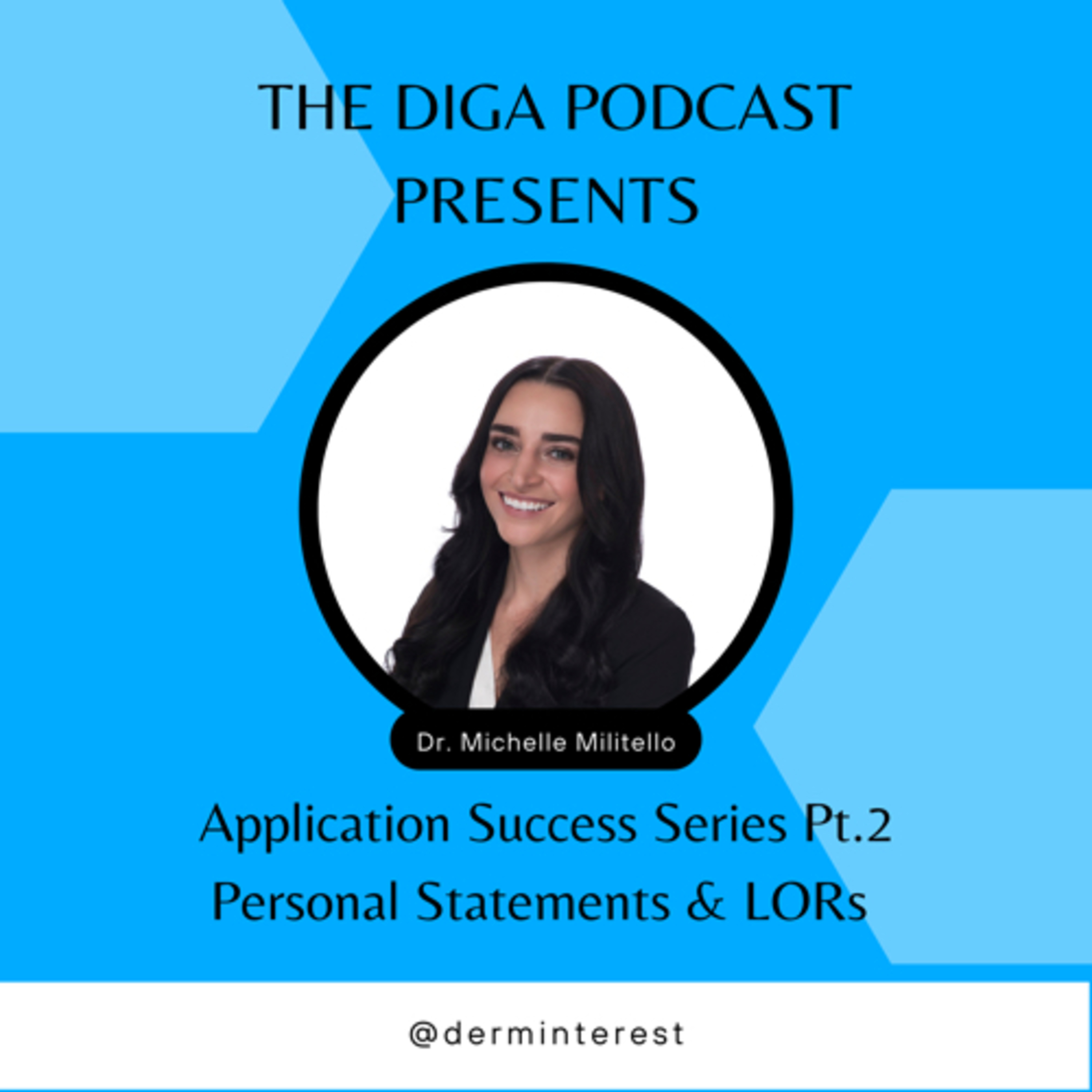 #22: Application Success Series Pt. 2 - Personal Statement & LORs w/ Dr. Militello episode artwork