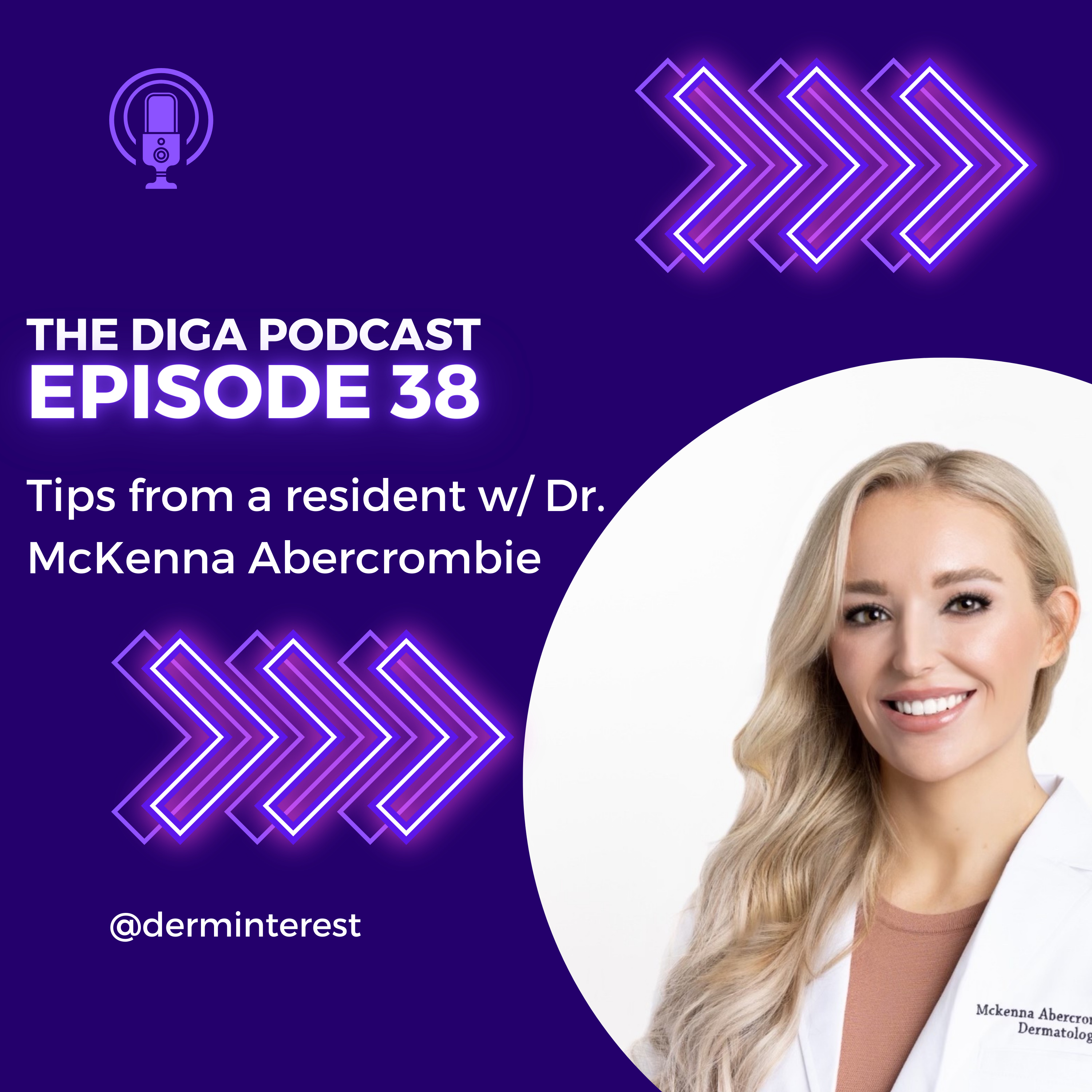 #38: Tips from a resident w/ Dr. Abercrombie from Trinity Health Dermatology Residency (formerly known as St. Joseph Mercy) episode artwork