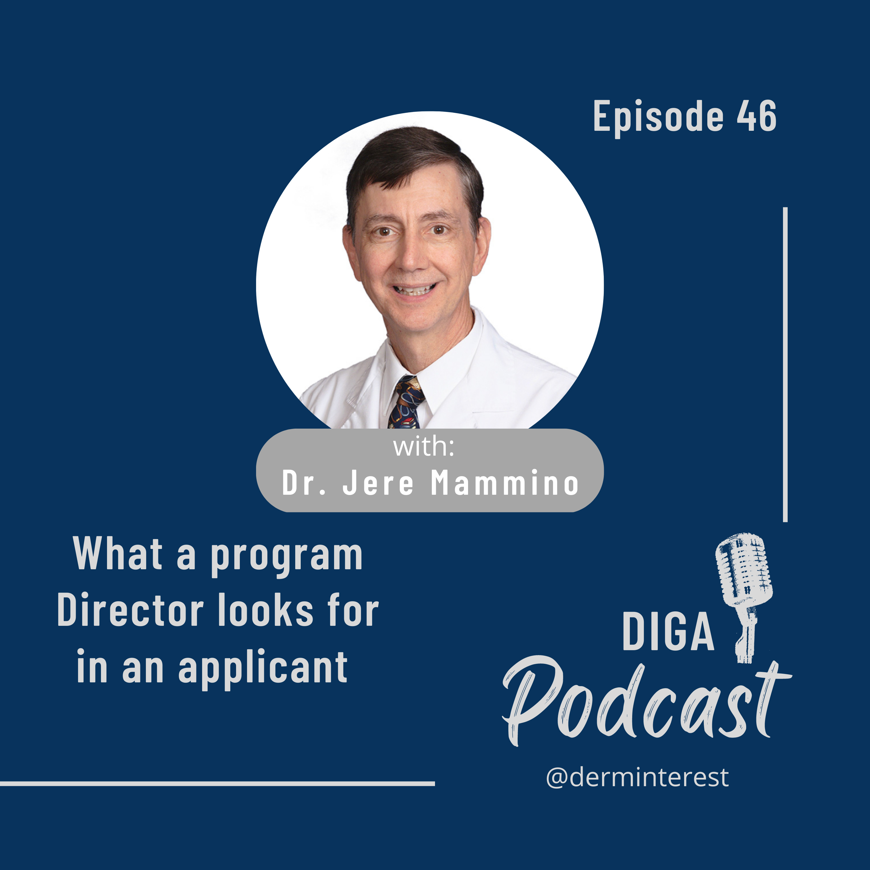#46: What a program director looks for in an applicant w/ Dr. Mammino from Orlando Dermatology Residency Program episode artwork