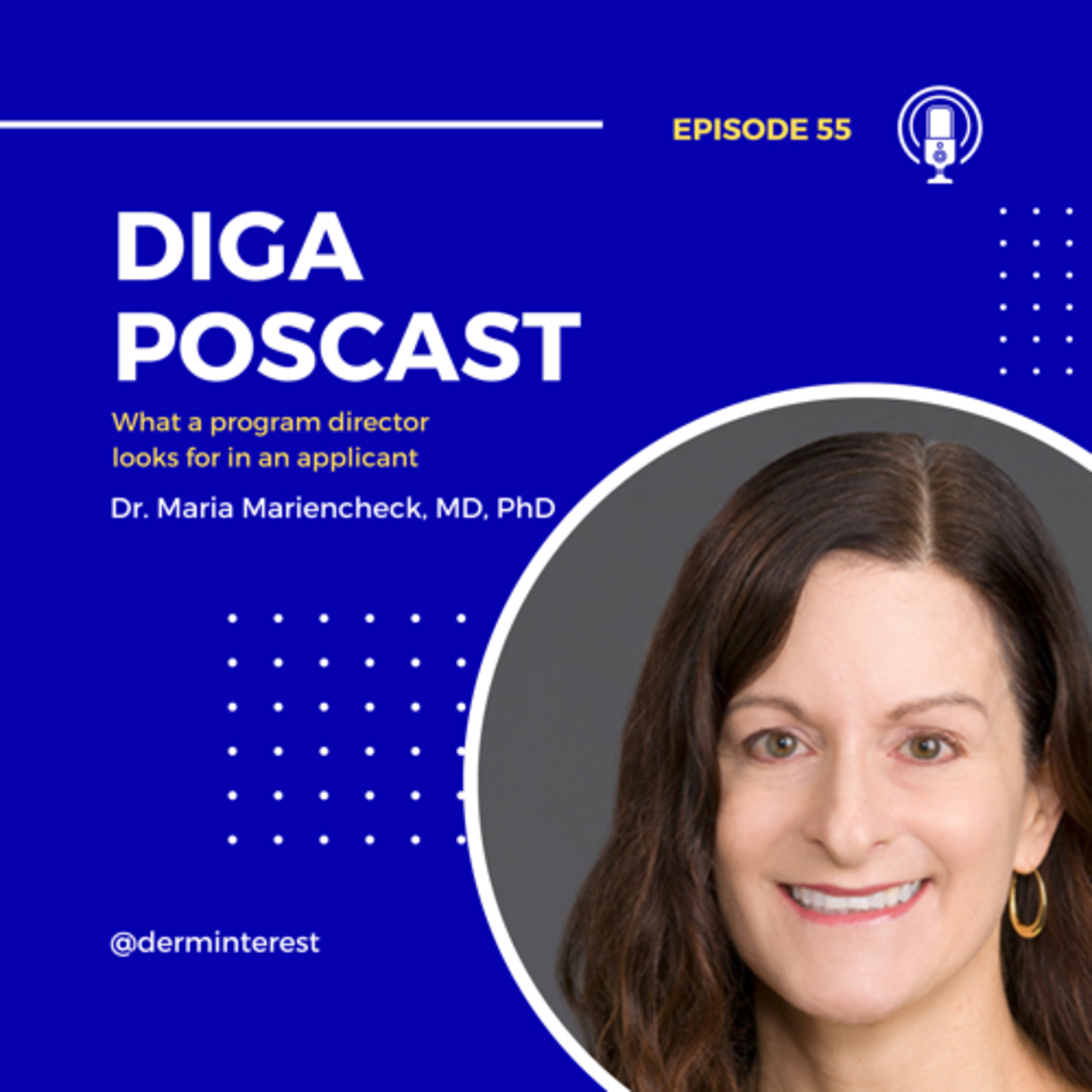 #55: What an Program Director looks for in an applicant w/ Dr. Mariencheck, Wake Forest Dermatology Residency  episode artwork