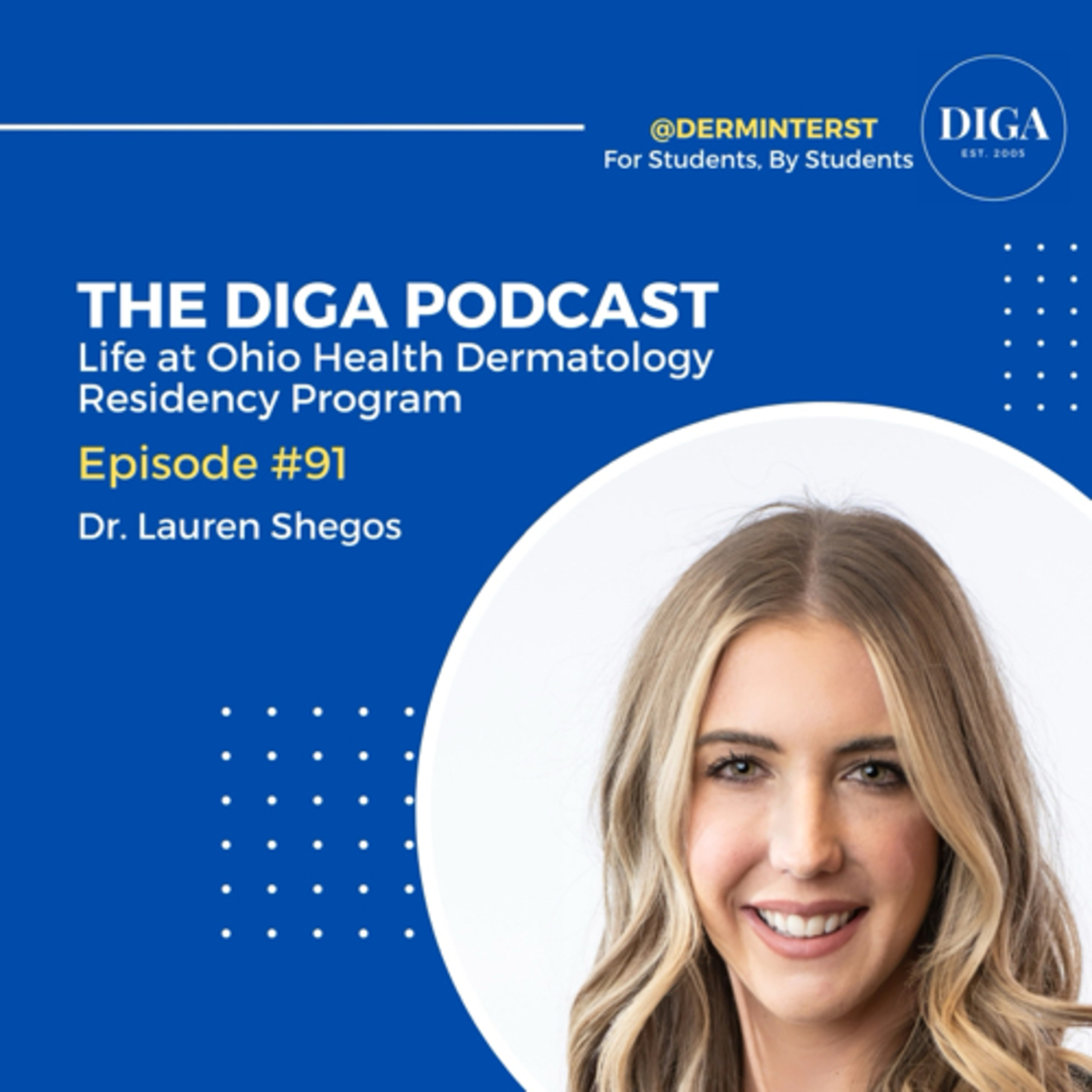 #91: Life at Ohio Health Dermatology residency w/ Dr. Lauren Shegos episode artwork
