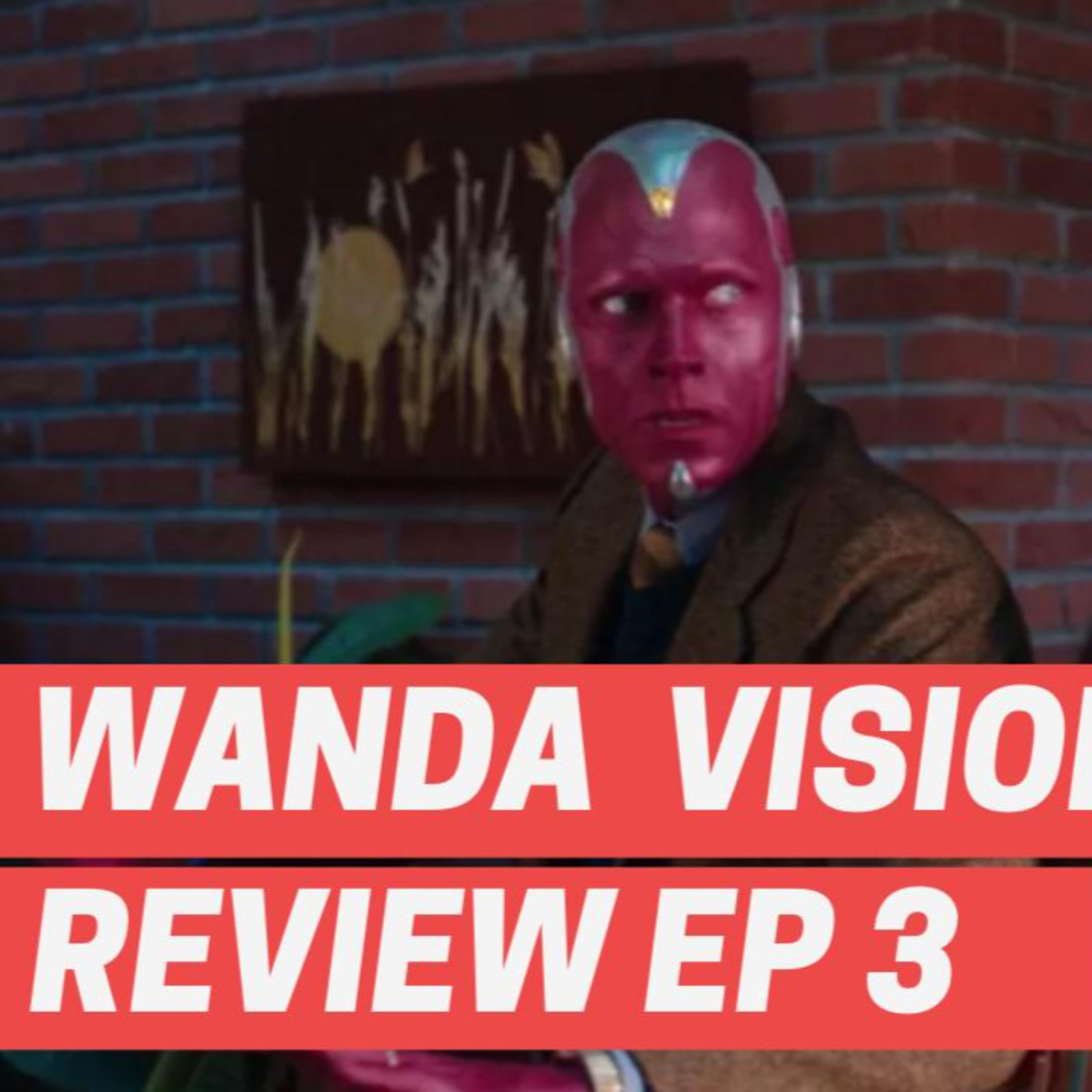 Episode 118 Wandavision Ep.3 Now in color / Review / Discussion / Episodio 118 Wandavision Ep.3 Now in color / Review / Discussion  episode artwork