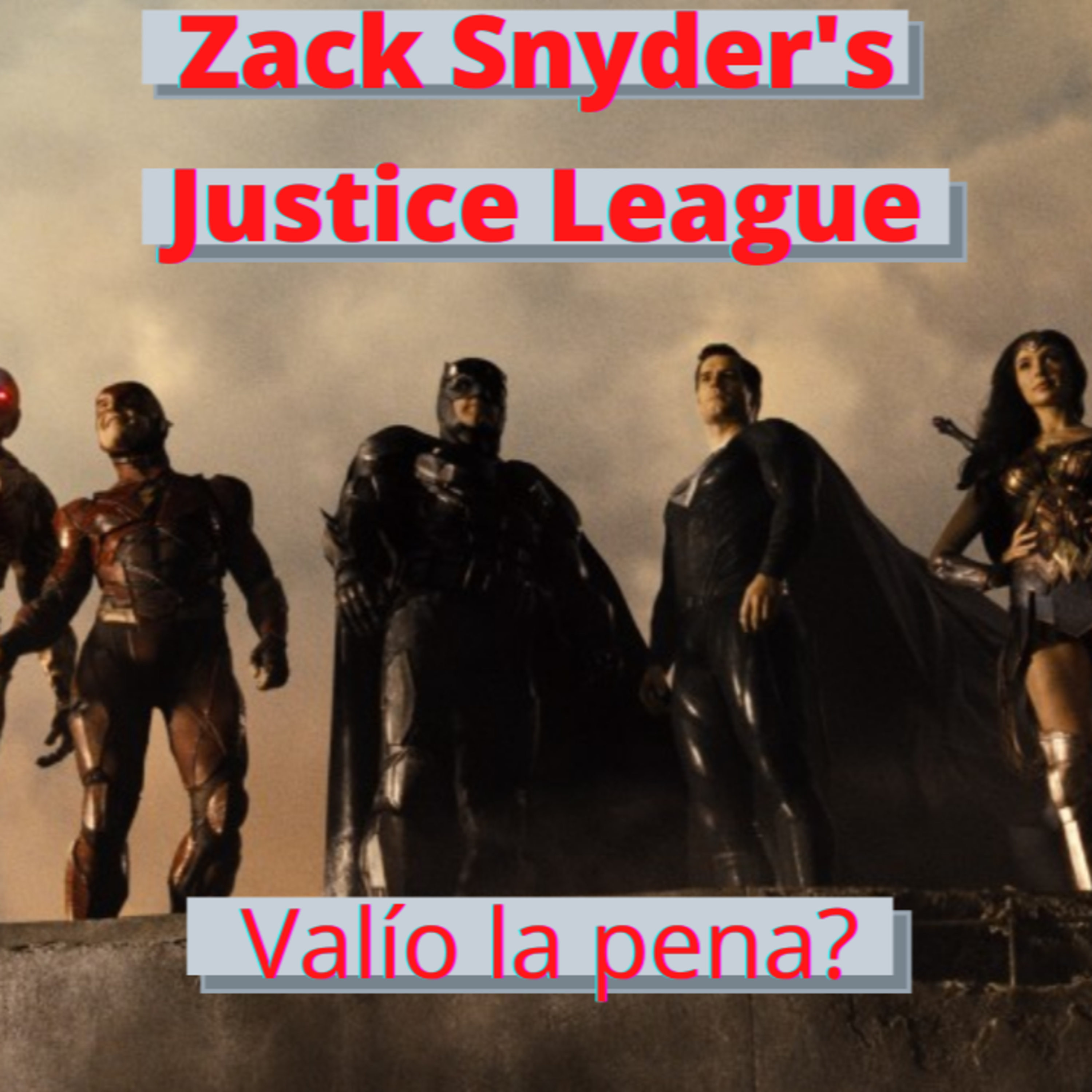 Episode 151:Zack Snyder's Justice League What's it worth it? Episodio 151: Zack Snyder's Justice League valio la pena? episode artwork