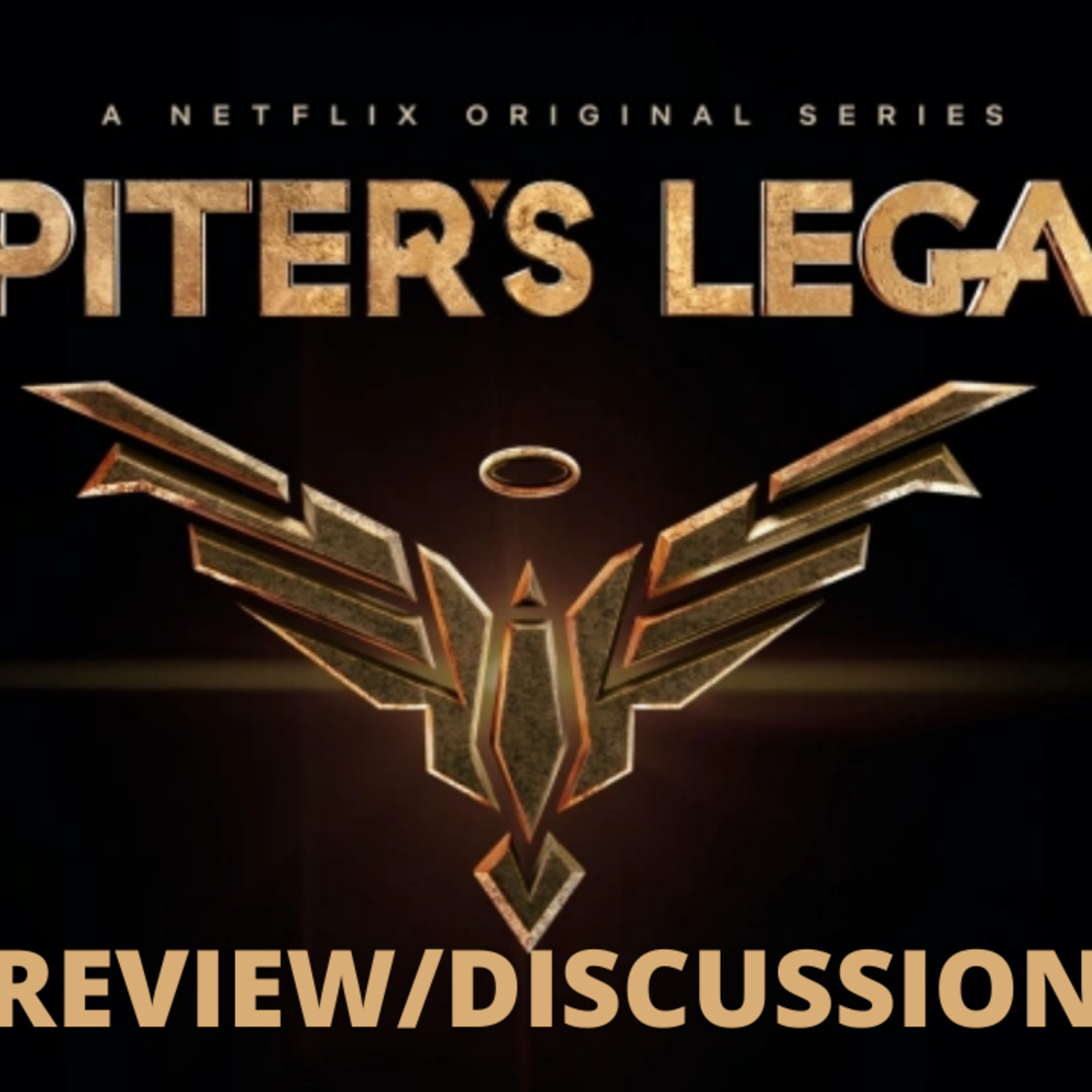 Episode 168:Jupiter's Legacy Review /Discussion Episodio 168: Jupiter's Legacy Review /Discusion episode artwork