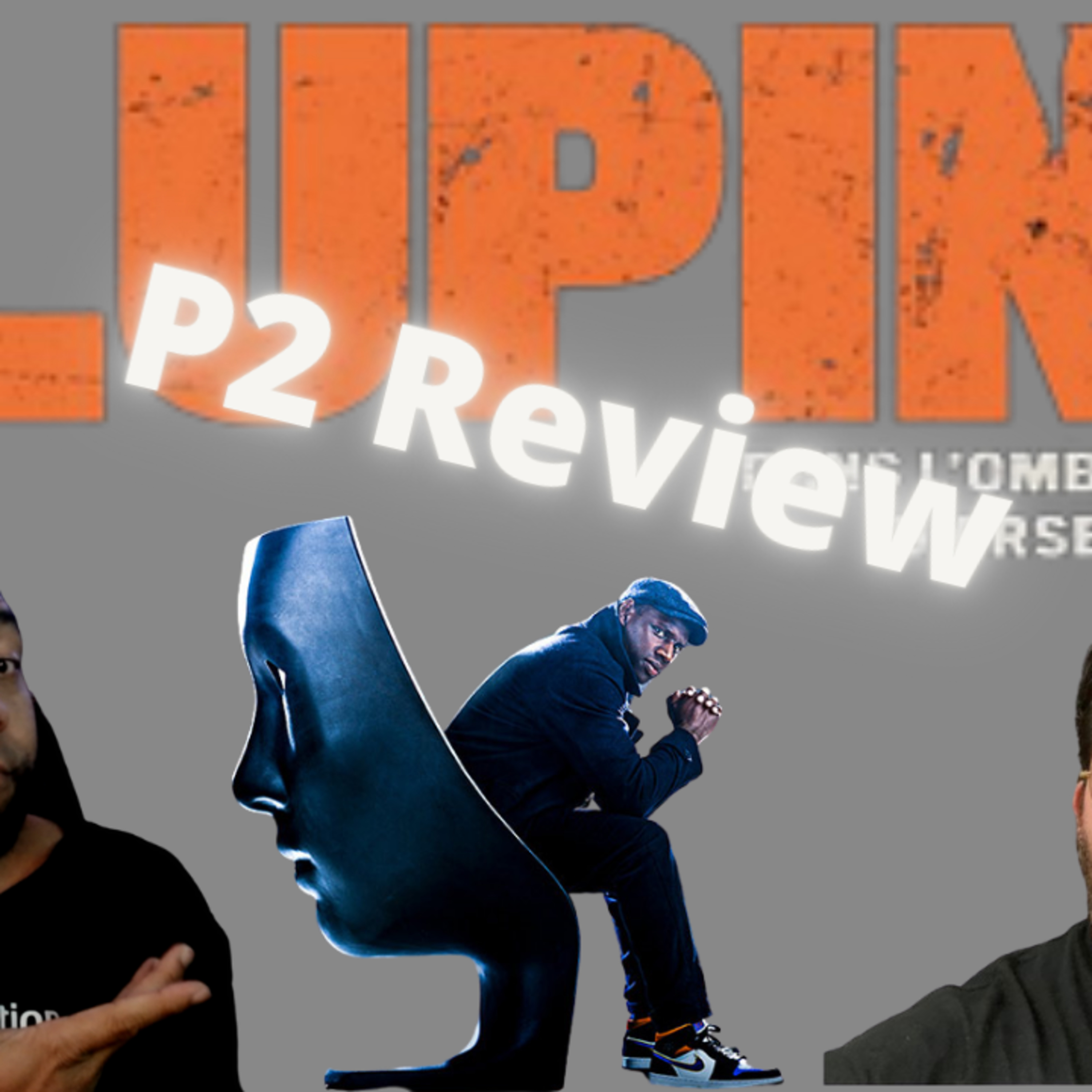 Episode 185 Lupin Part 2 Review Feat Mr Spoiler Episodio 185 Lupin Part 2 Review Feat Mr Spoiler episode artwork