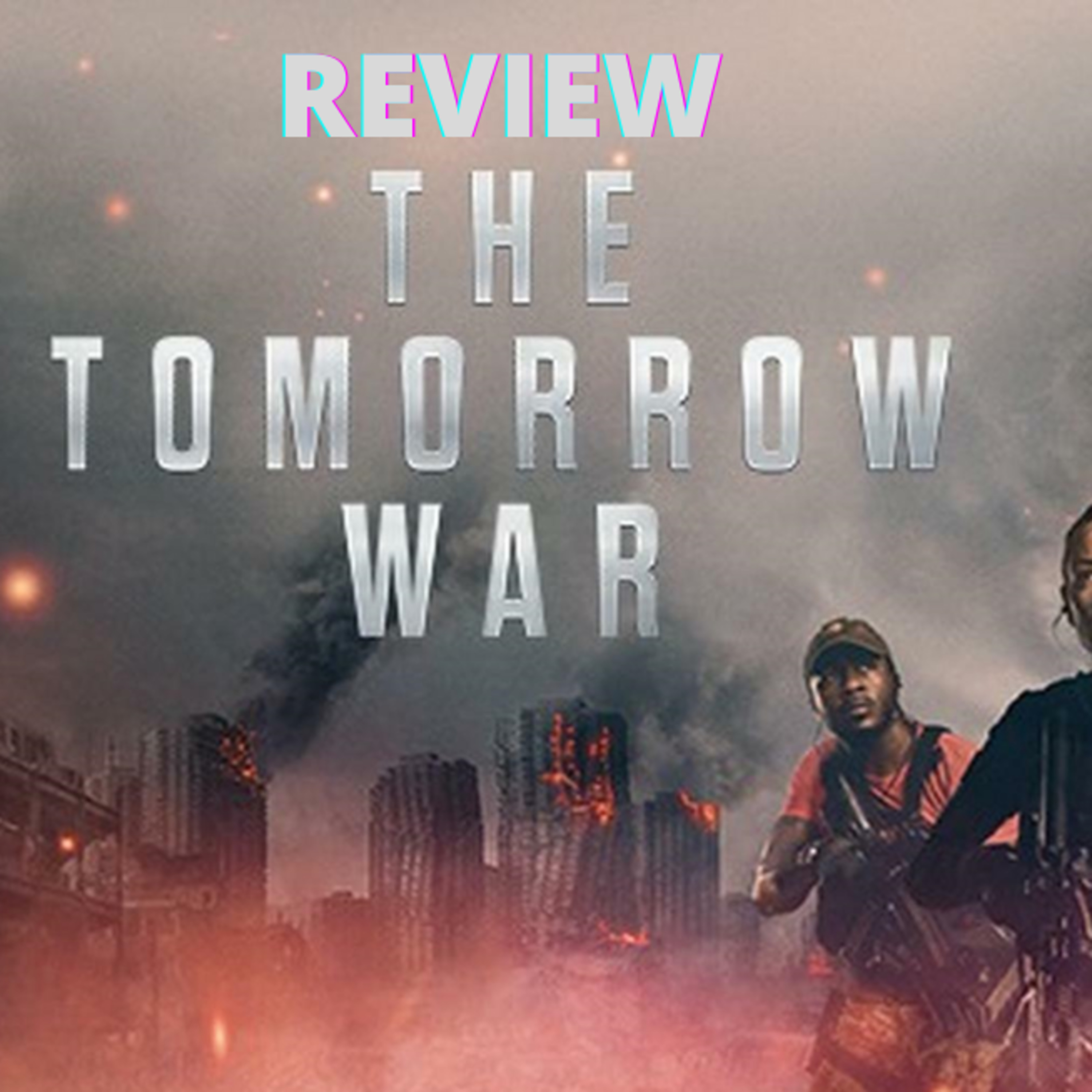 Episode 192 The Tomorrow War Review / Episode 192 The Tomorrow War Review episode artwork
