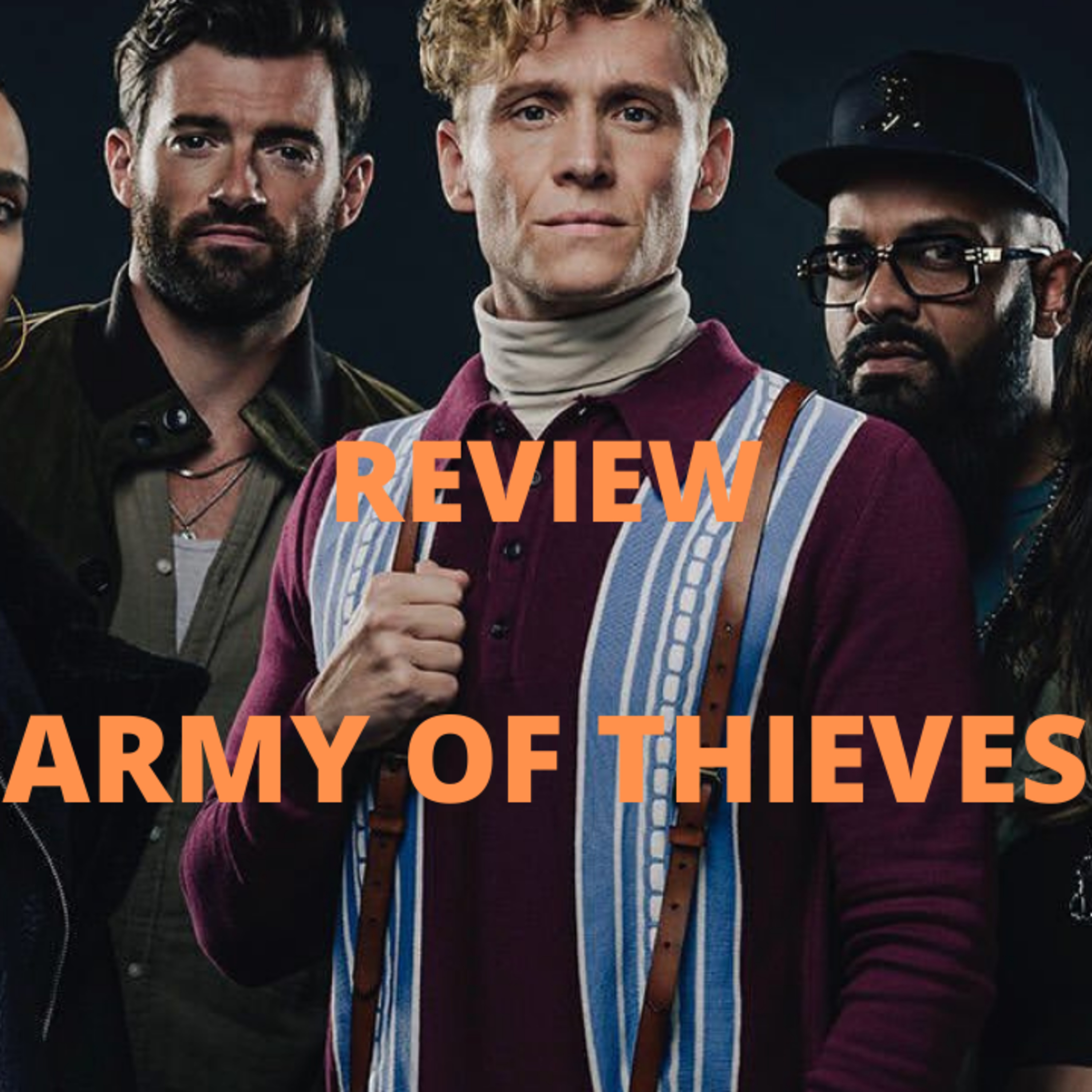 Episode 234: Army of Thieves Review Episodio 234: Reseña Army of Thieves episode artwork