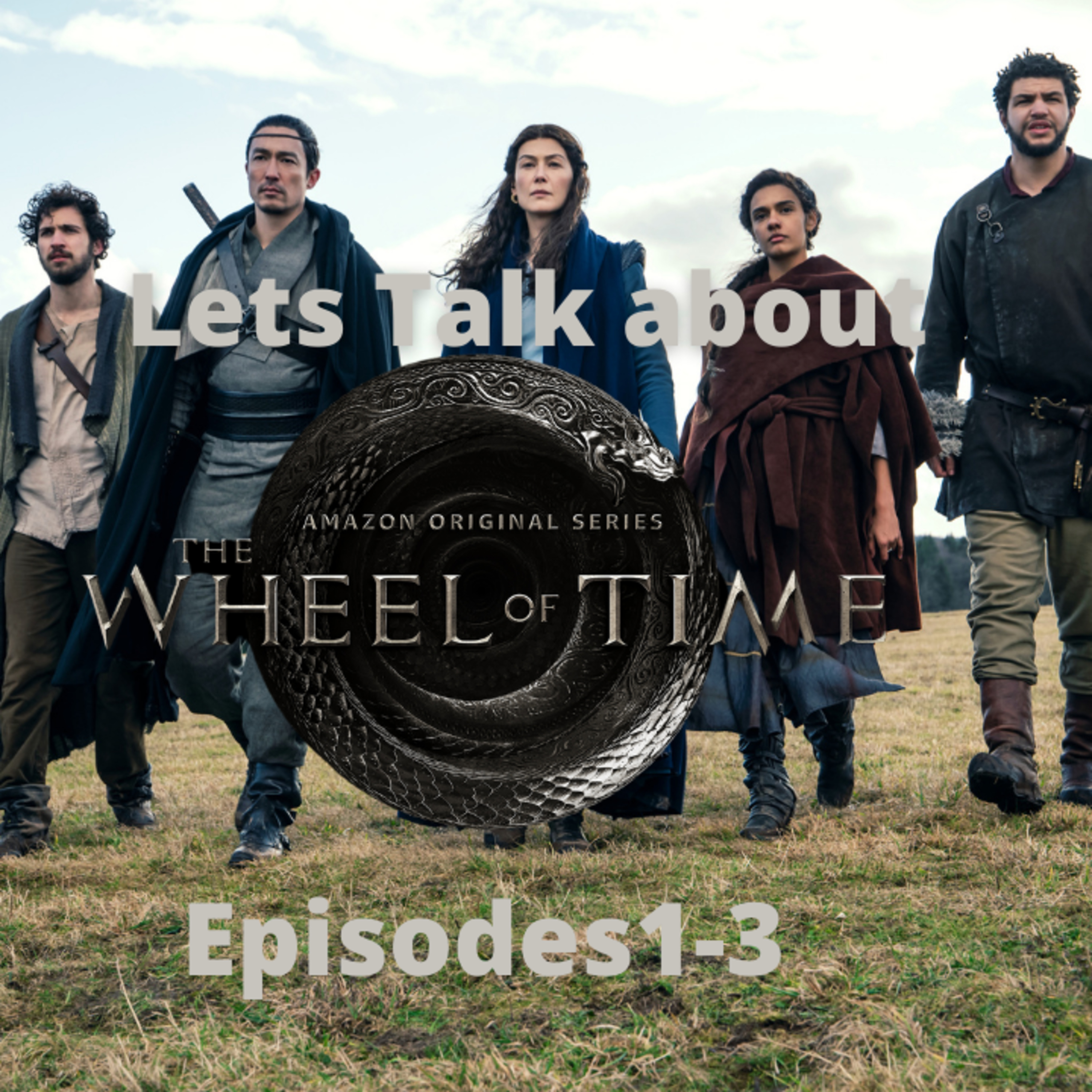 Episode 246:Let's Talk about The Wheel of Time (Episodes1-3) (English) Episodio 246: Hablemos de The Wheel of Time (Ingles) episode artwork