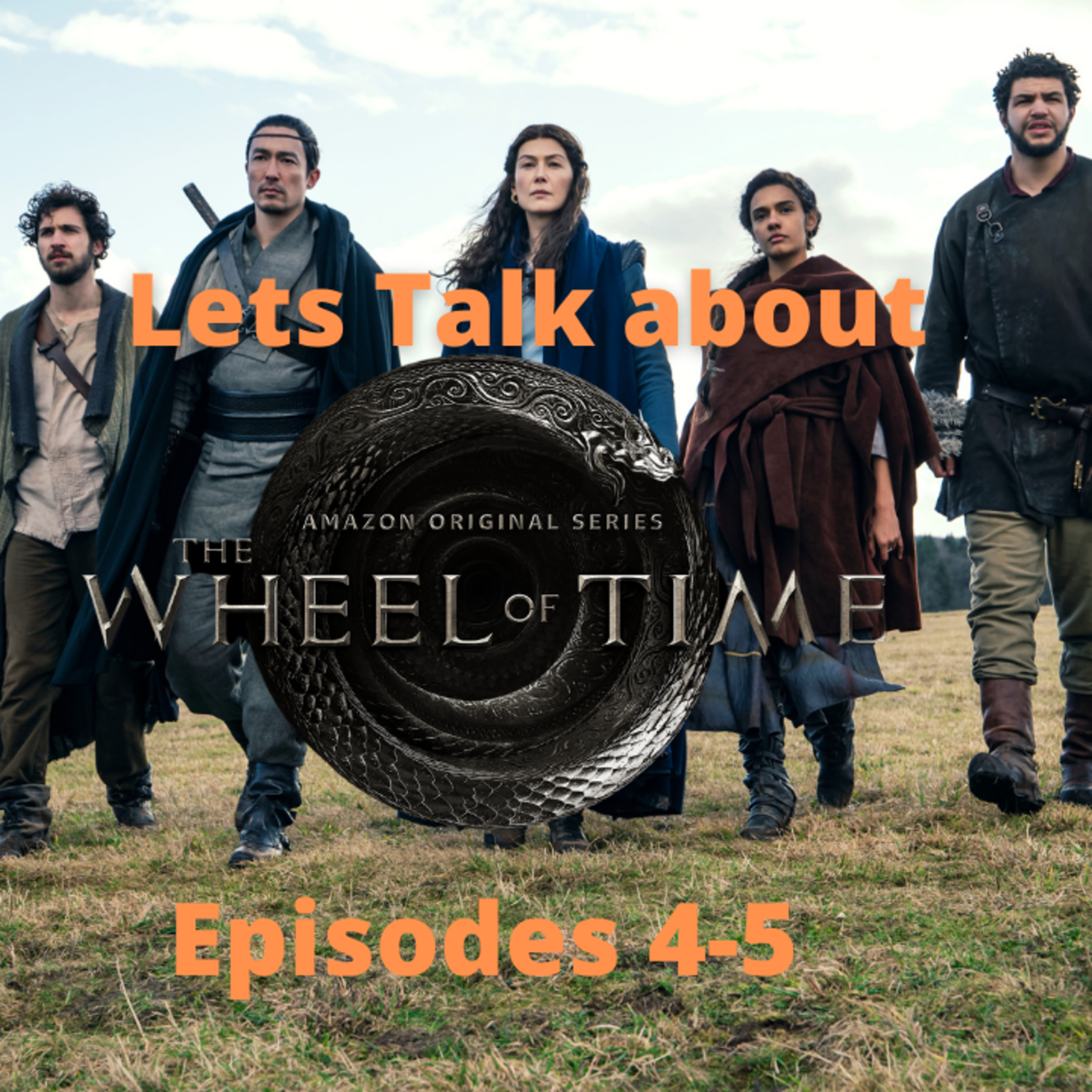 Episode 250 Lets Talk about The Wheel of Time (Ep 4-5)(English) Episodio 250 Hablemos de The Wheel of Time (Ep 4-5)(Ingles) episode artwork