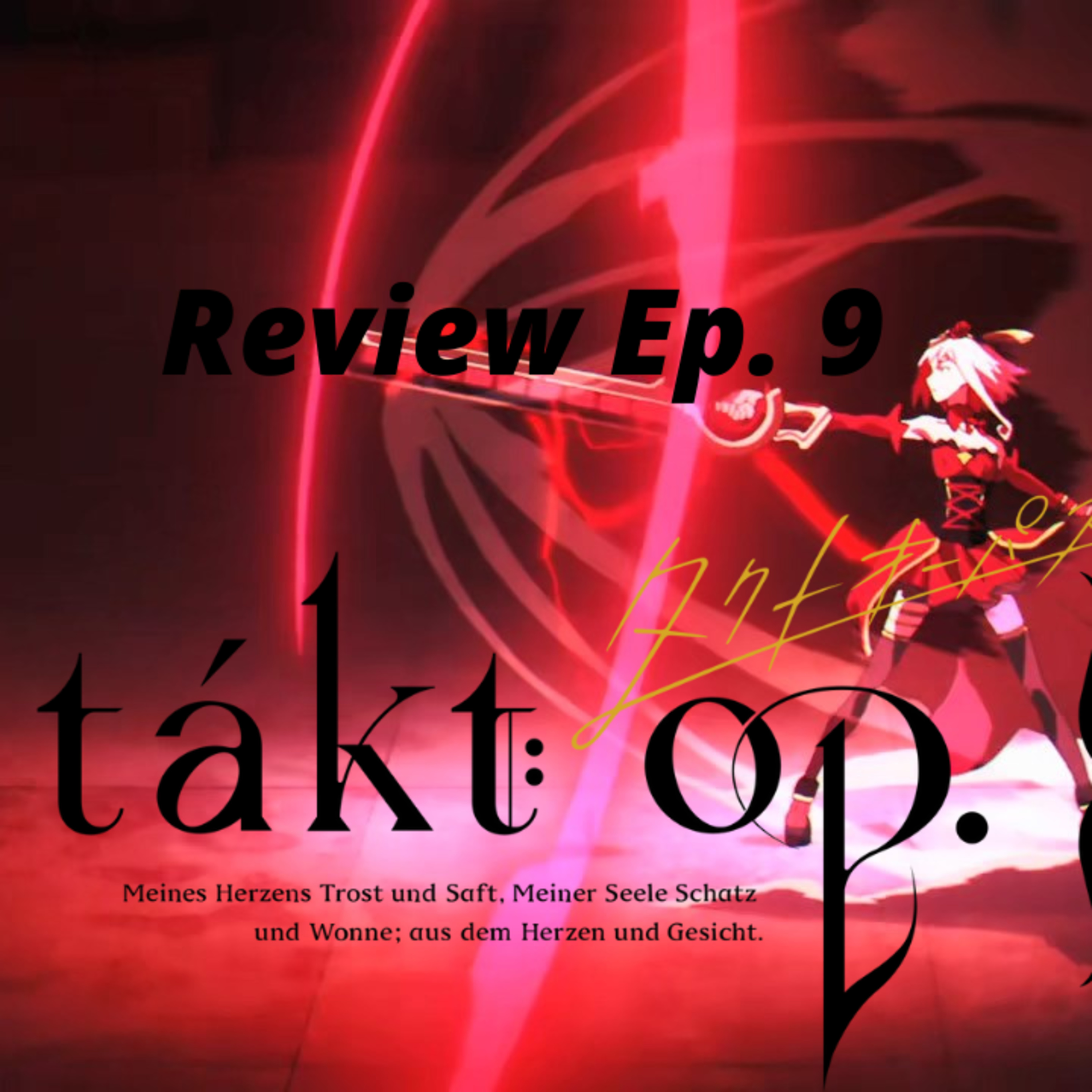 Episode 251 Takt Op Destiny Ep 9 Review Episodio 251 Takt Op Destiny Ep 9  episode artwork