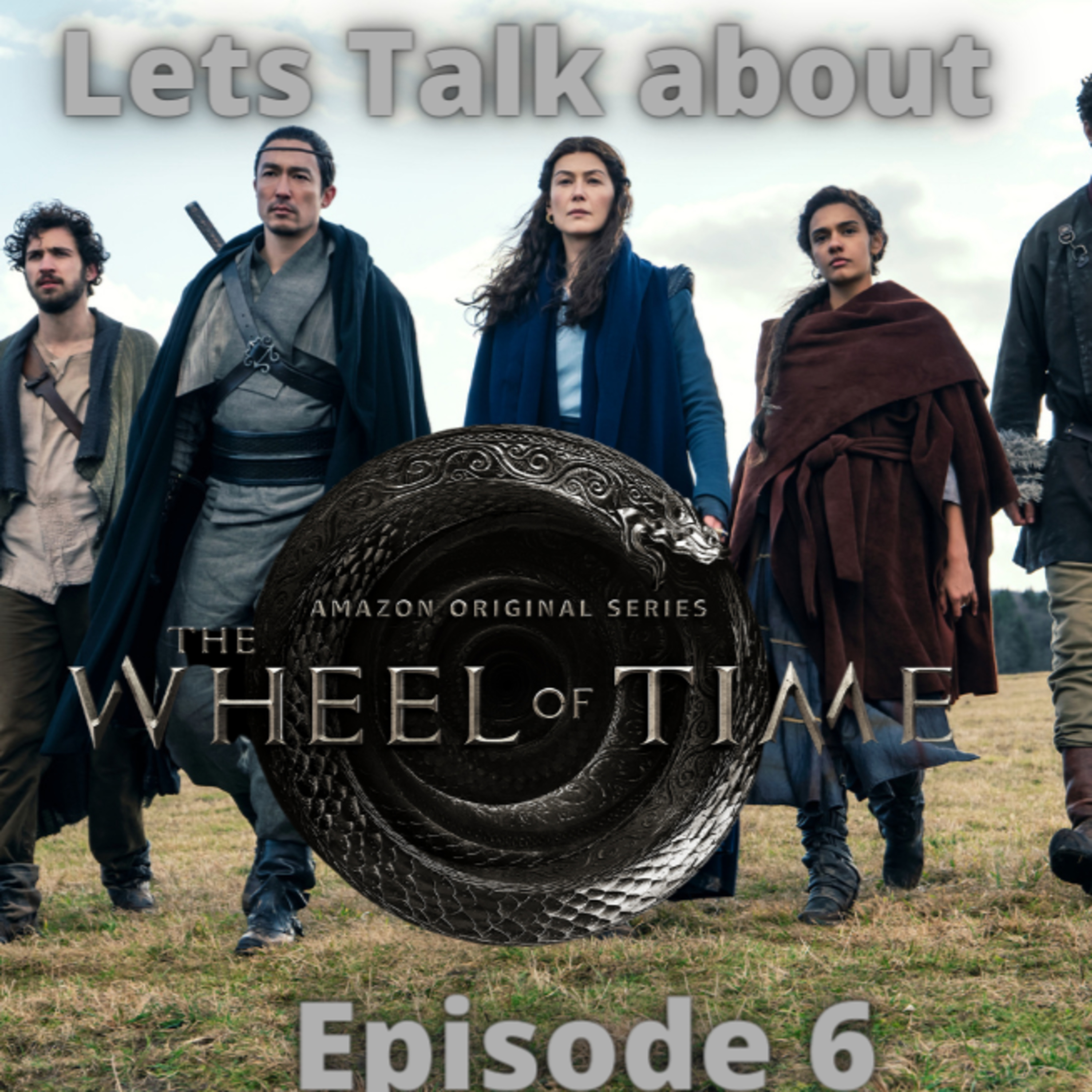 Episode 252 Lets Talk about The Wheel of Time (Ep 6) (English) Episodio 252 Hablemos de The Wheel of Time(Ep 6) (Ingles)) episode artwork