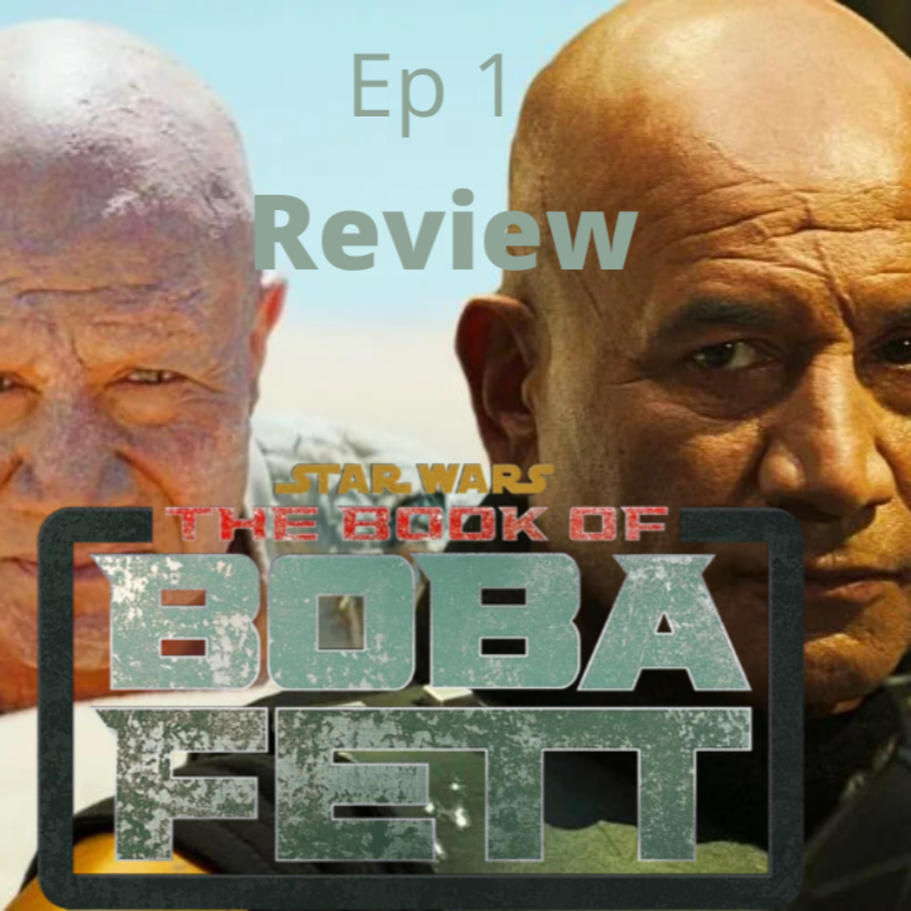 Episode 266: The Book of Bobba Fett Ep 1 Episdio 266: The Book of Bobba Fett Ep 1 episode artwork