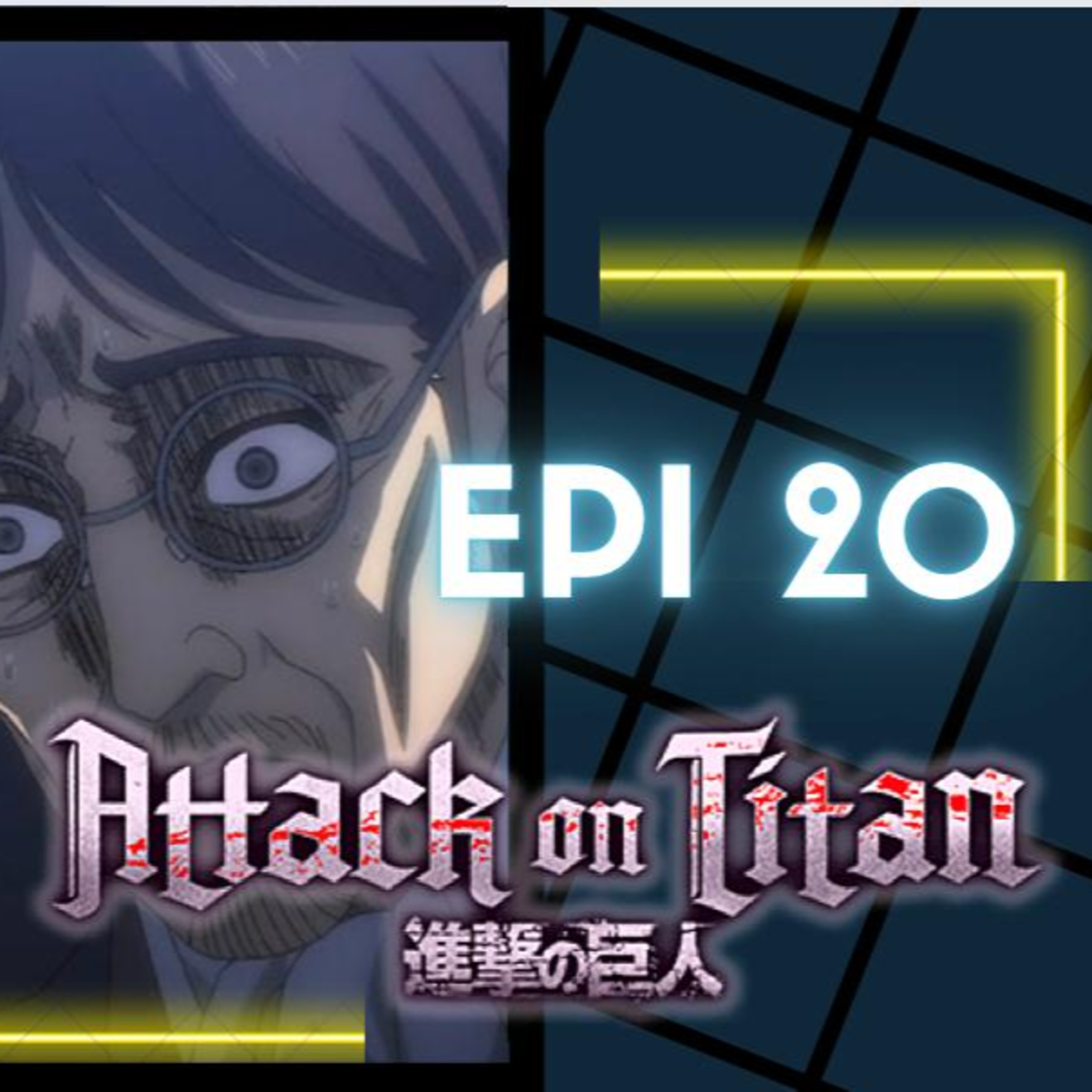 Episode 287:Attack on Titan S4 Ep 20 Episodio 287:Attack on Titan S4 Ep 20 episode artwork