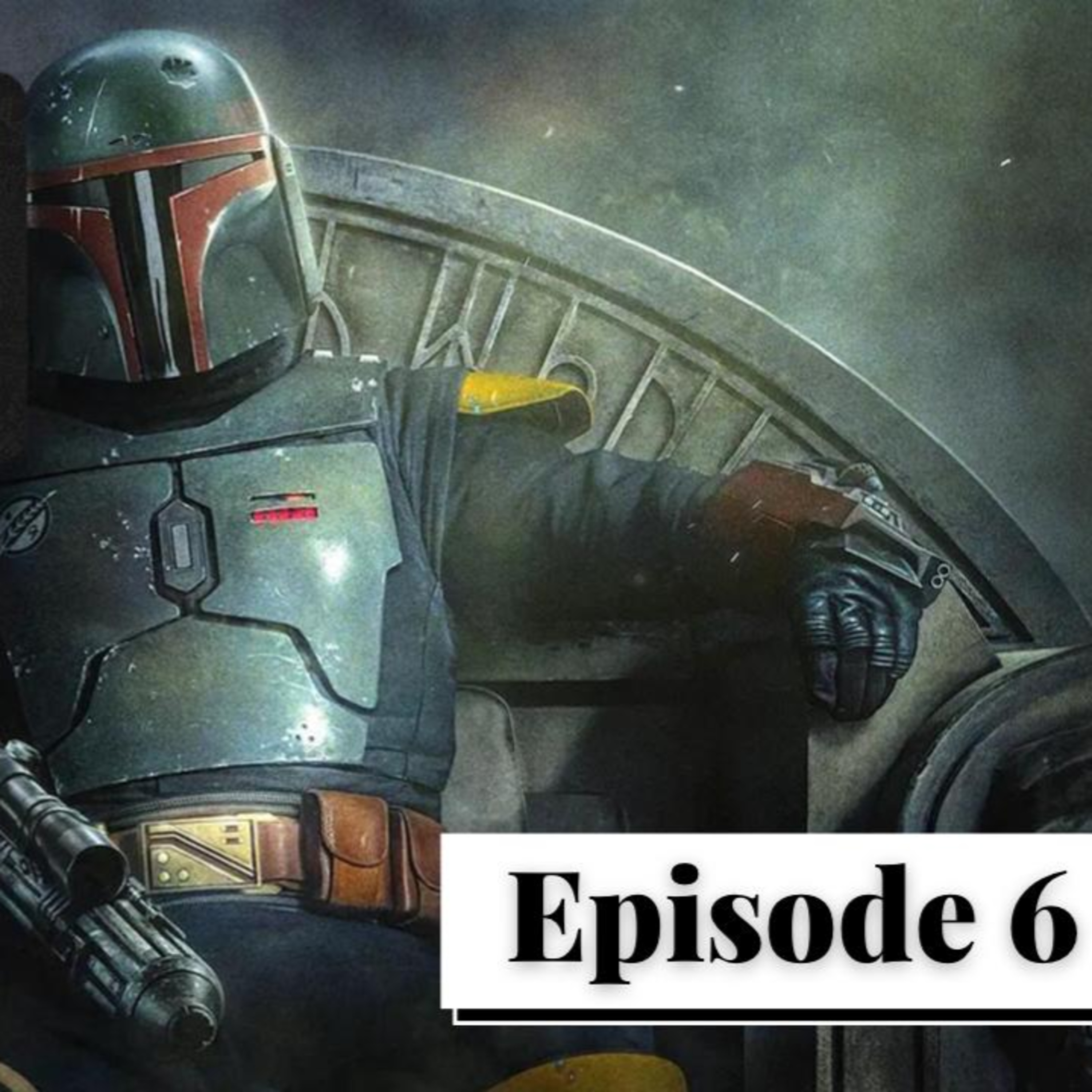 Episode 289: The Book of Boba Fett Ep 6(Spoilers) Episodio 289:The Book of Boba Fett Ep 6(Spoilers) episode artwork