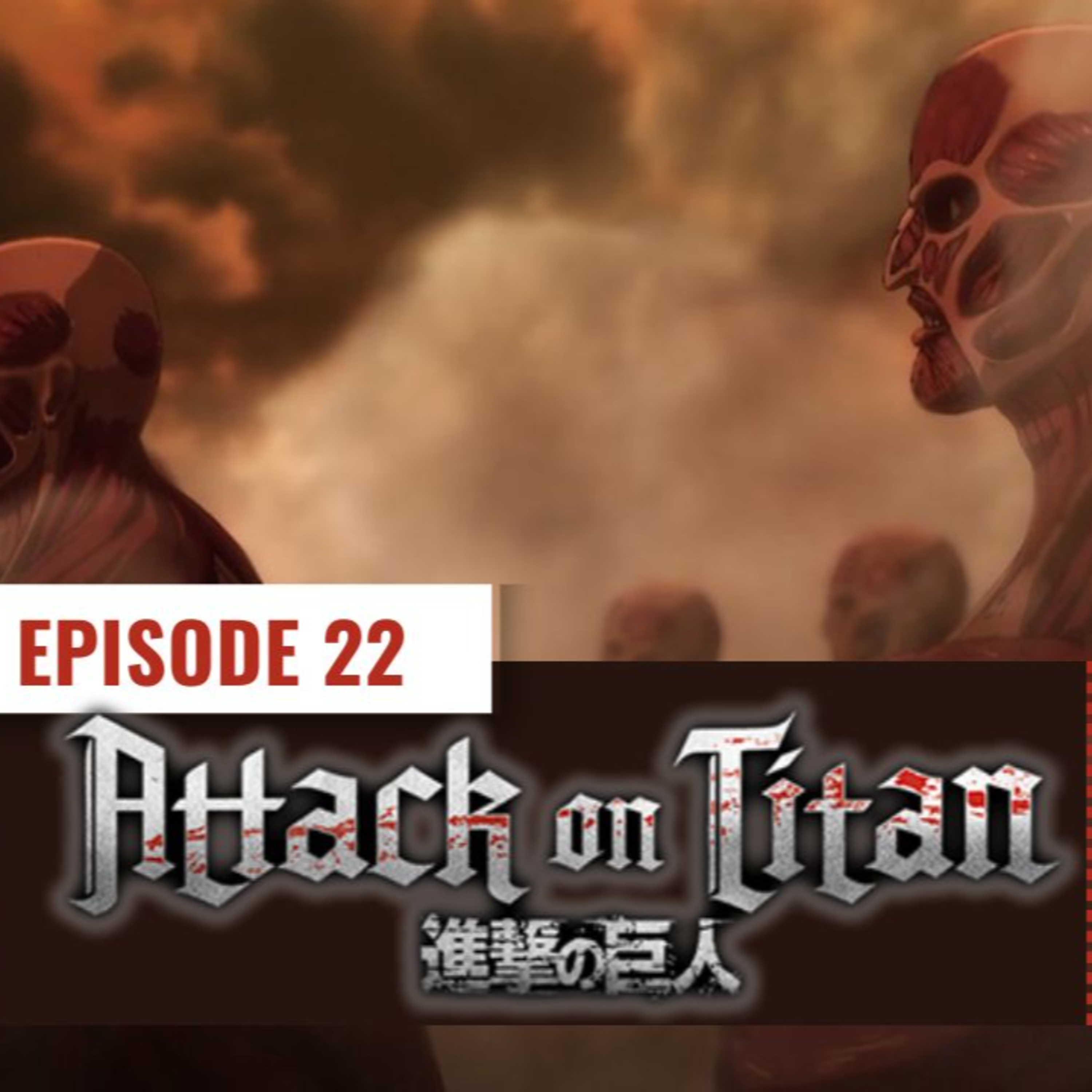 Episode 296:Attack on Titan S4 Ep 22 Episodio 296: Attack on Titan S4 Ep 22 episode artwork