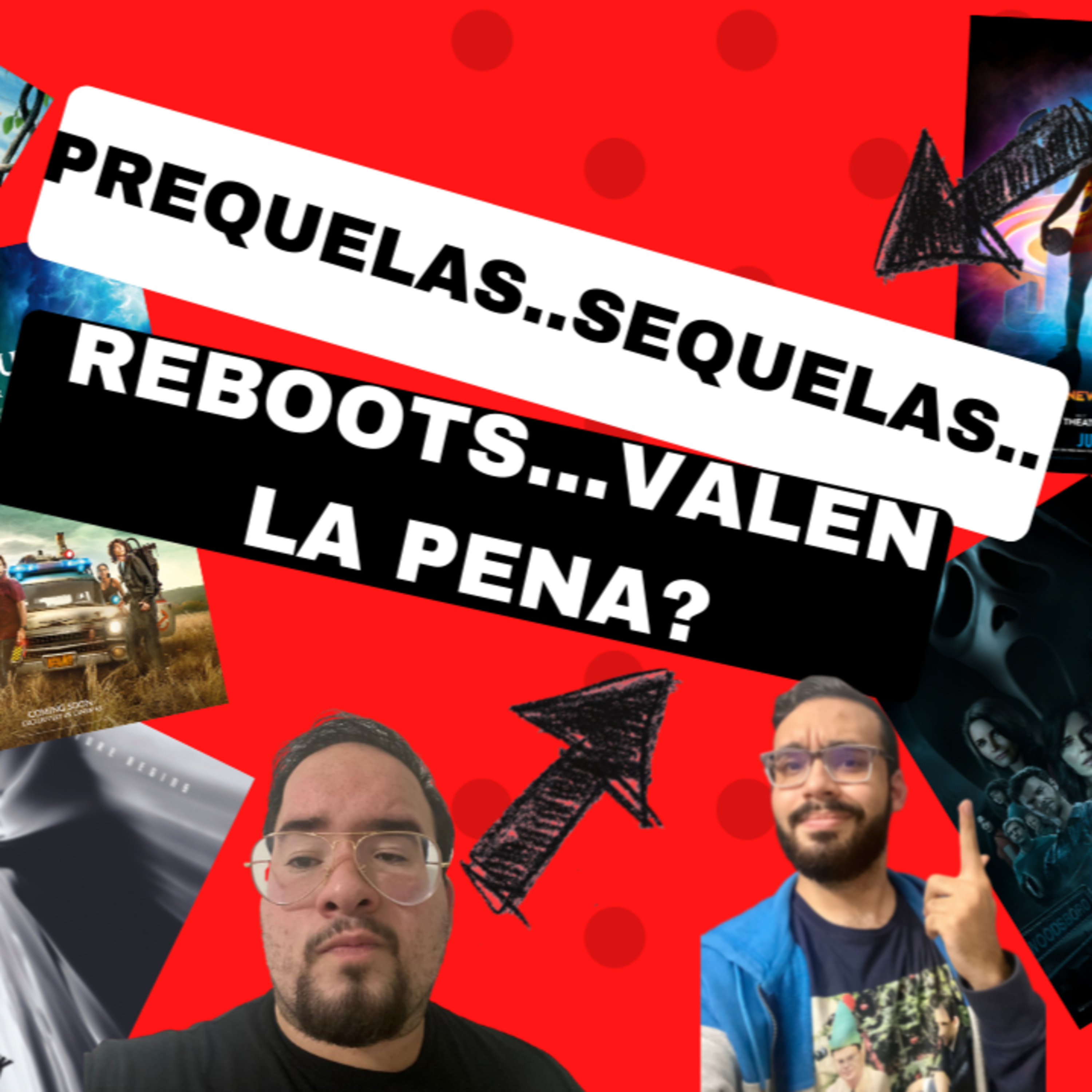 Episode 298:Prequels....Sequels....Reboots....is it woth it? Episodio 298: Prequelas....Sequelas....Reboot....valen la pena? episode artwork