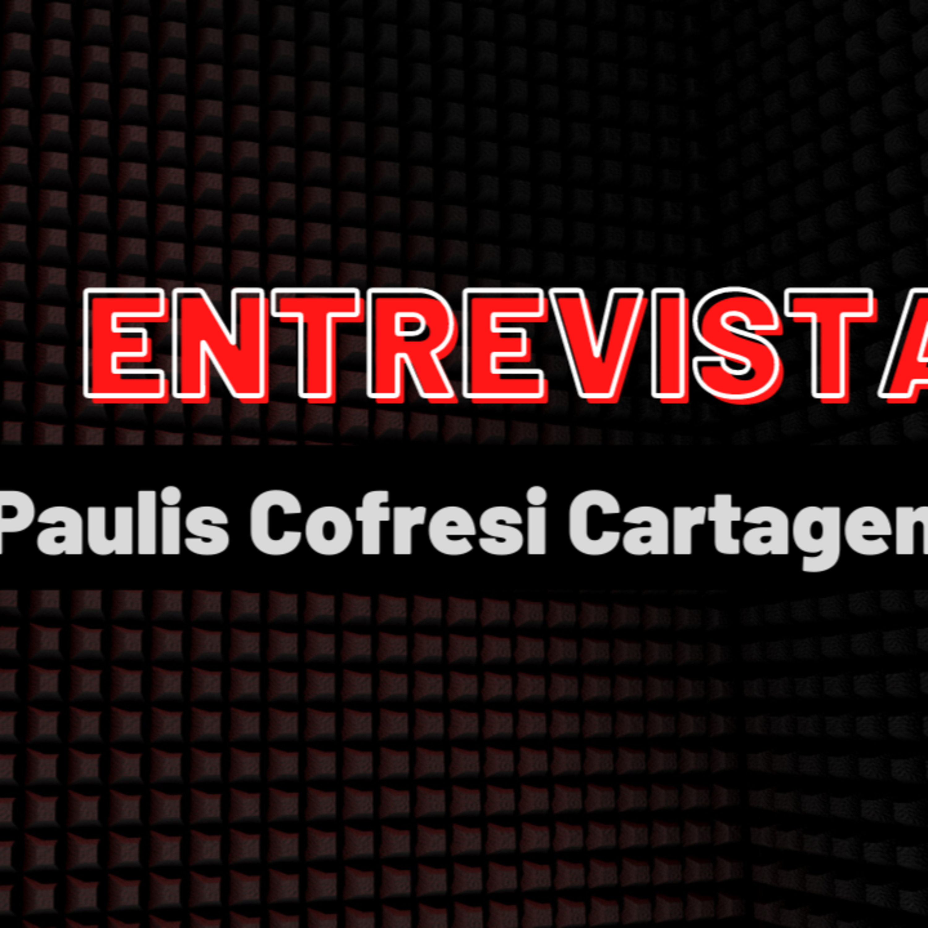 Episode 341: Interview: Paulis Cofresi-Cartagena Episodio 341: Entrevista: Paulis Cofresi Cartagena episode artwork