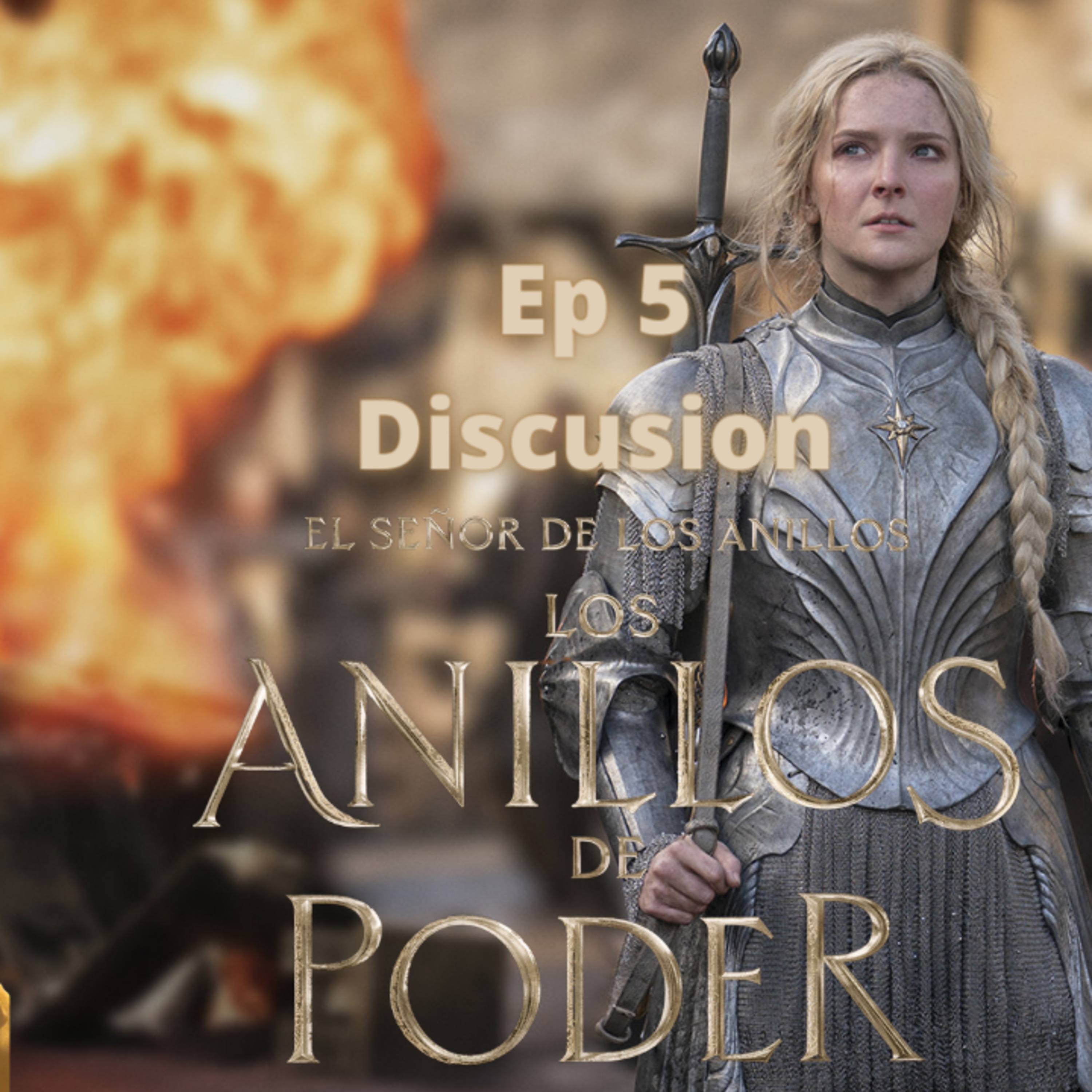 Episode 398: The Rings of Power..... Ep 5 Discussion Episodio 398: Los Anillos del Poder Ep 5 Discusion episode artwork