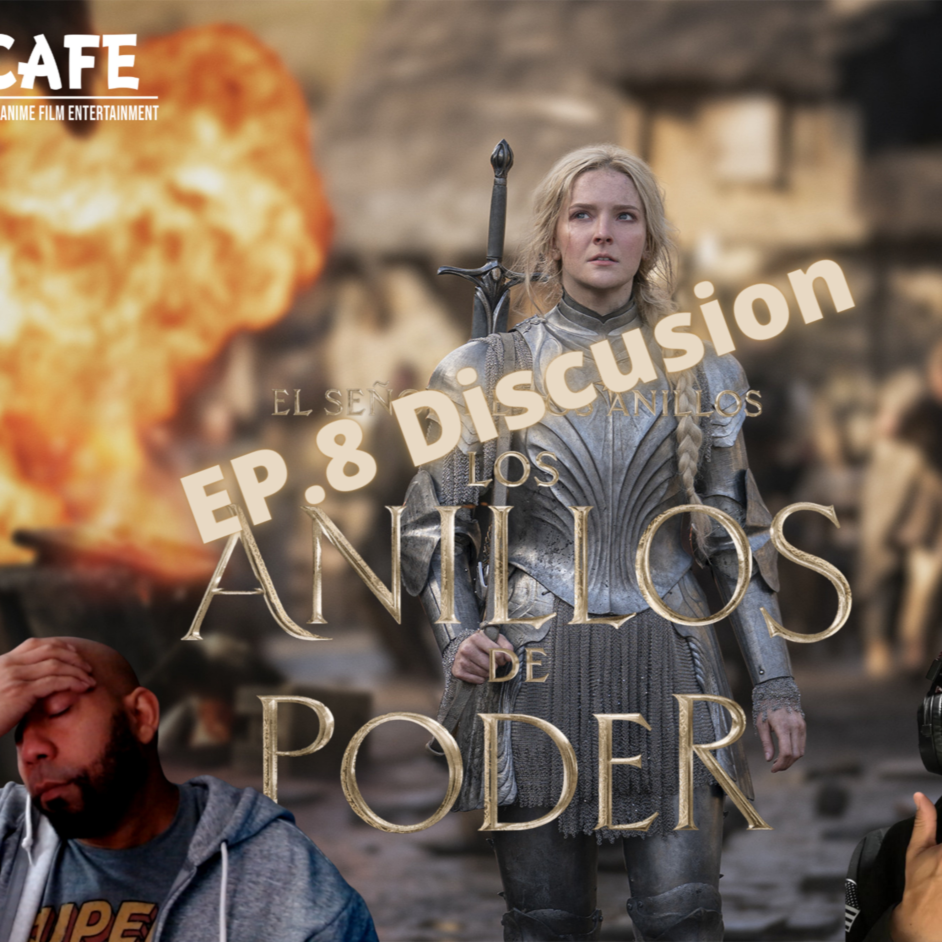 Episode 406: The Rings of Power..... Ep 8 Discussion Episodio 406: Los Anillos del Poder..... Ep 8 Discusion episode artwork
