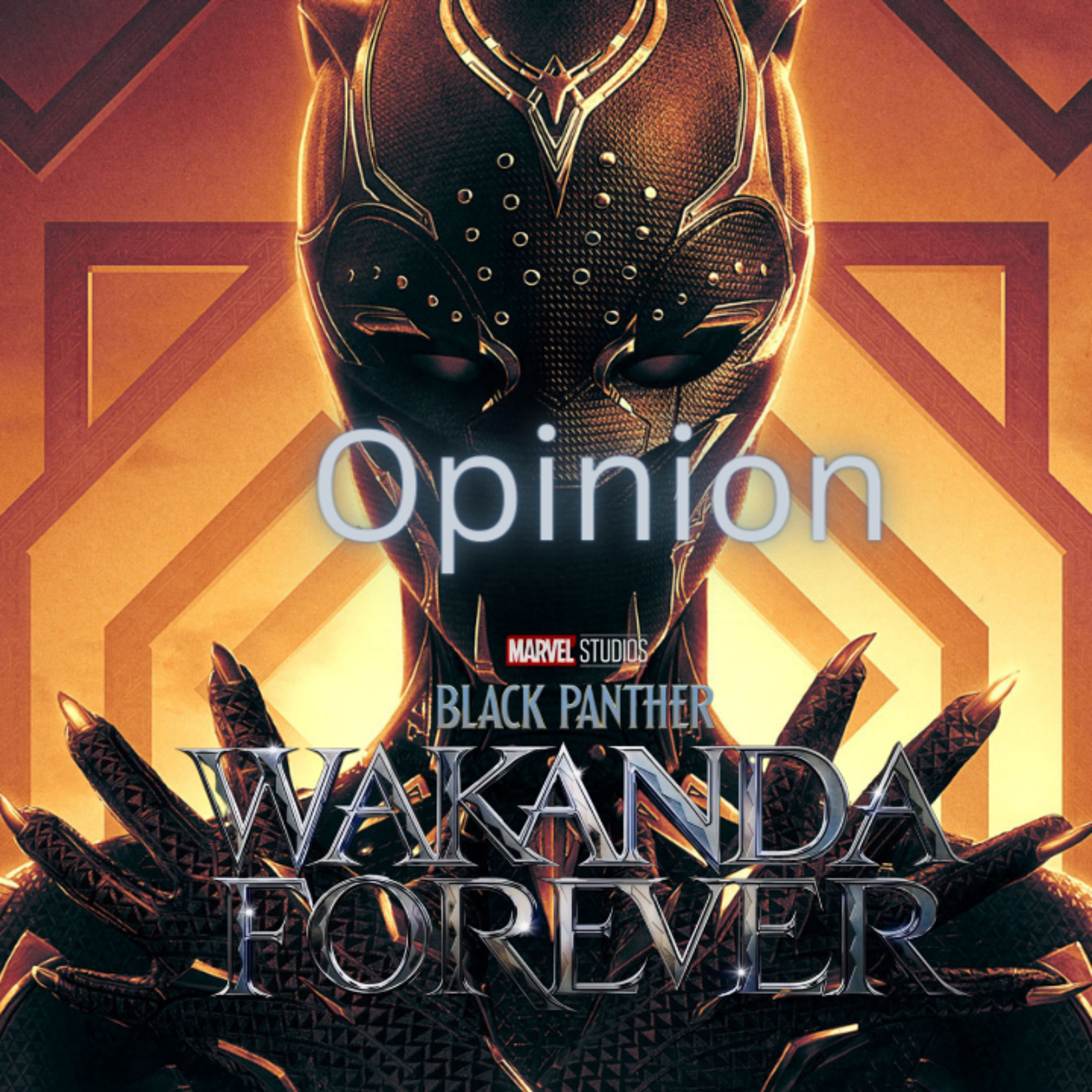 Episode 412: My Opinion Wakanda Forever Episodio 412: Mi Opinion Wakanda Forever episode artwork