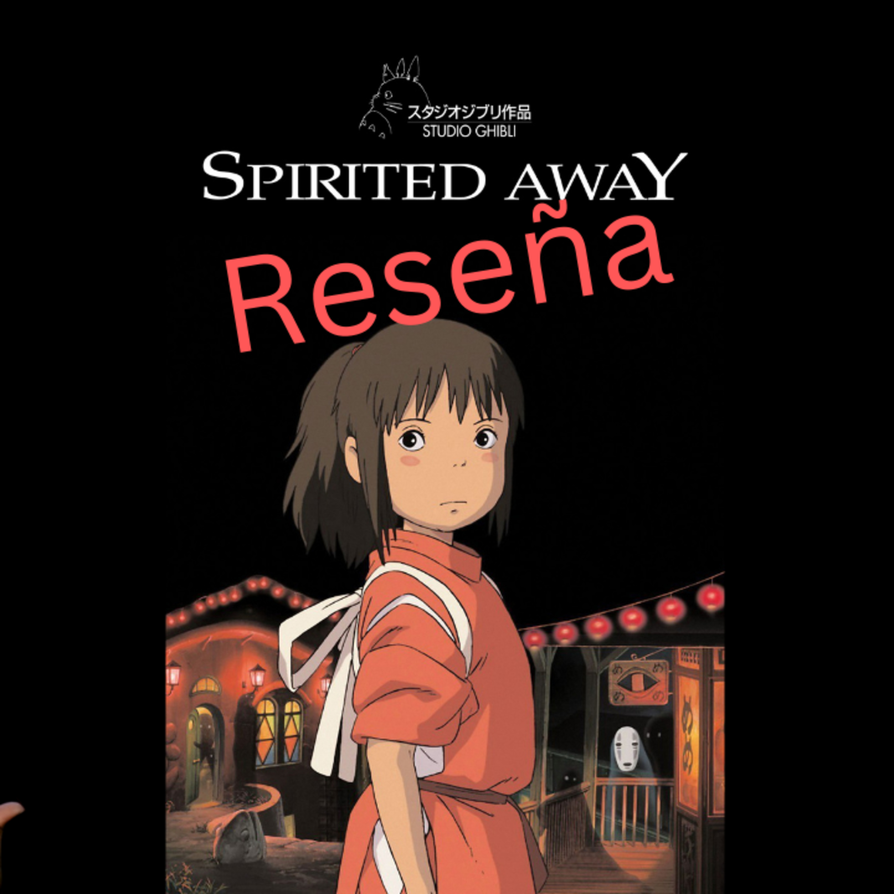 Episode 417: Spirited Away Review Episodio 417: Spirited Away Reseña episode artwork