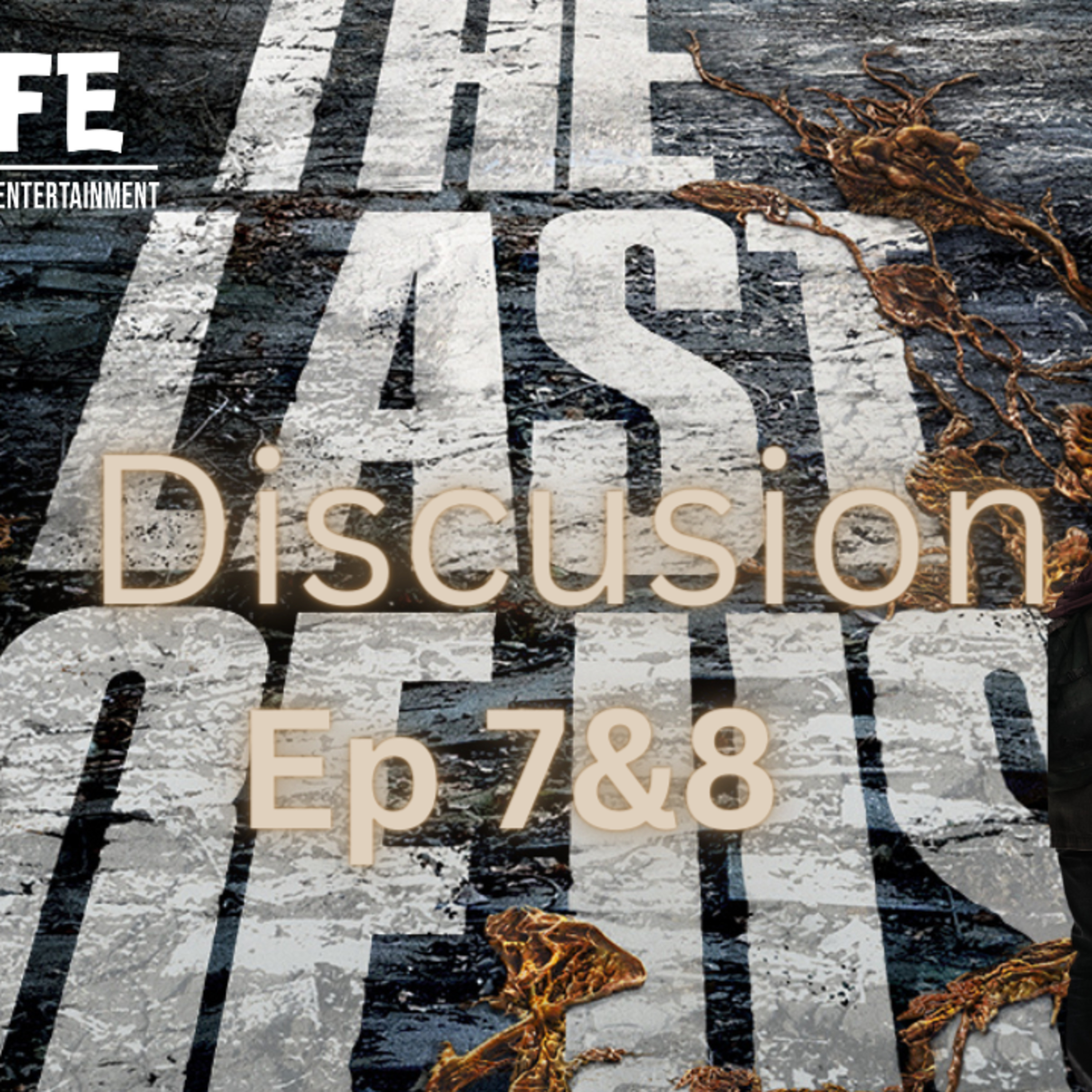 Episode 449: The Last of Us Ep 7&8 Discussion Episodio 449: The Last of Us Ep 7&8 Discusion episode artwork