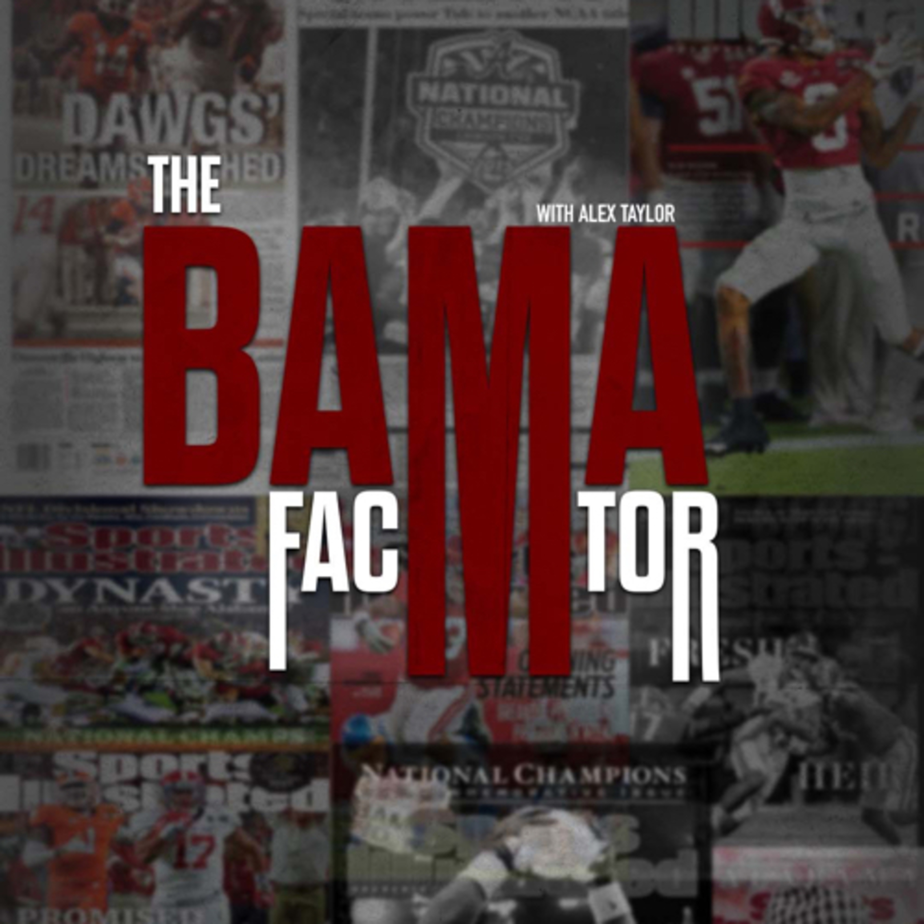 The Bama Factor with Alex Taylor