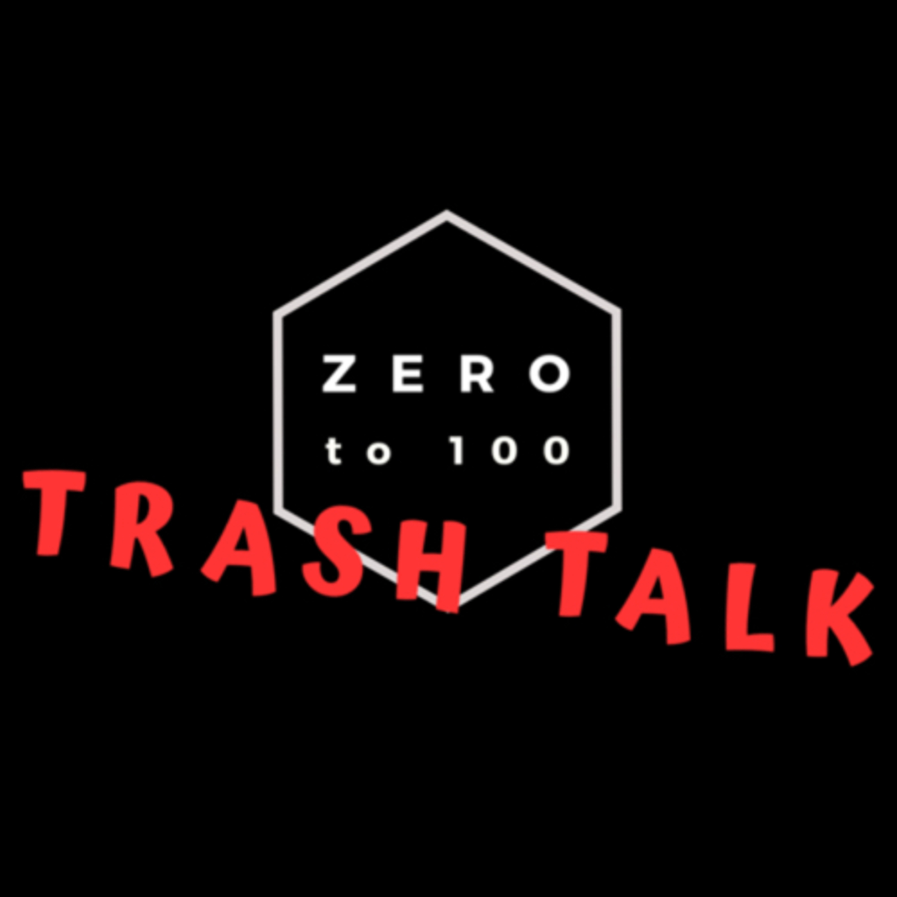 The Zero to 100 Podcast