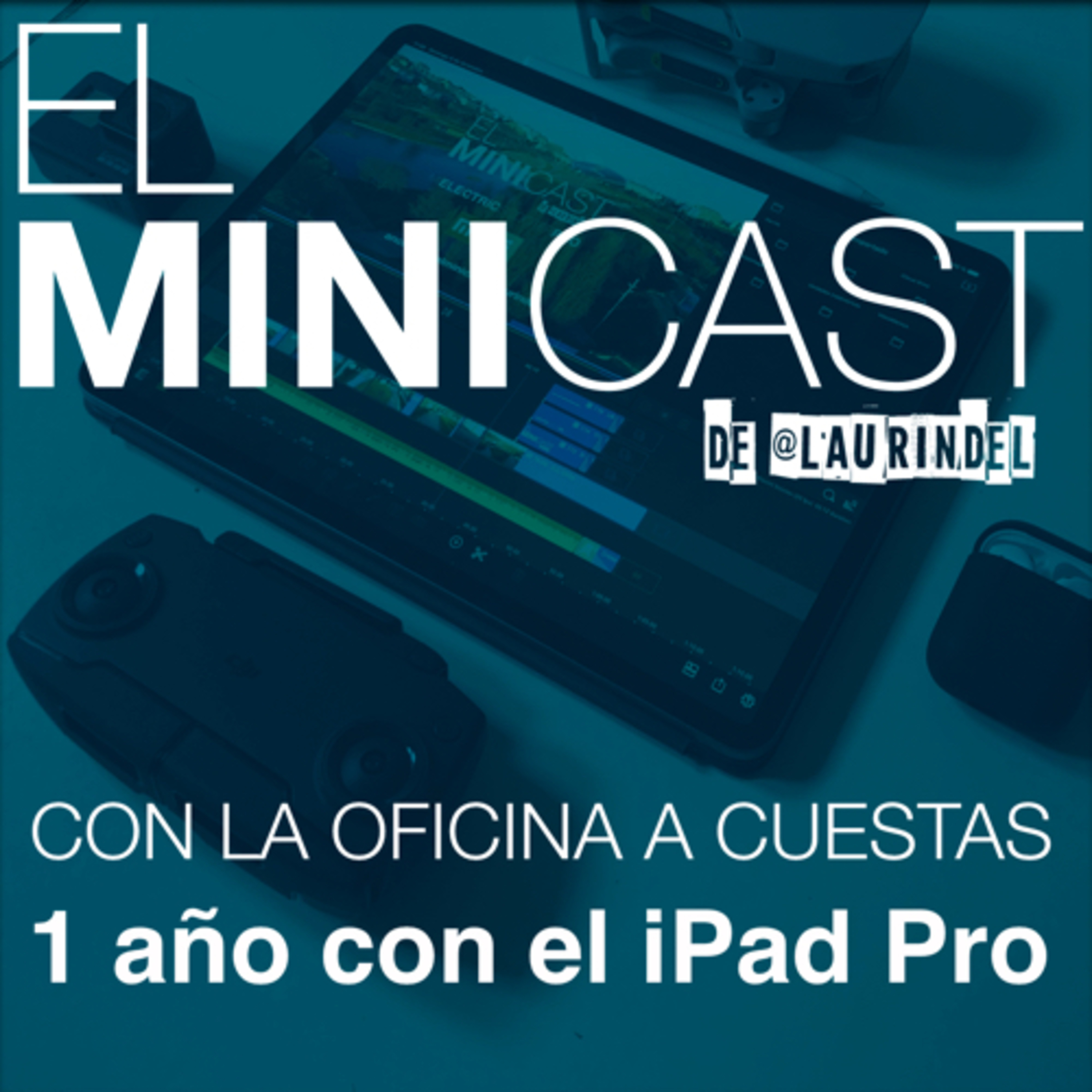 El Minicast de laurindel