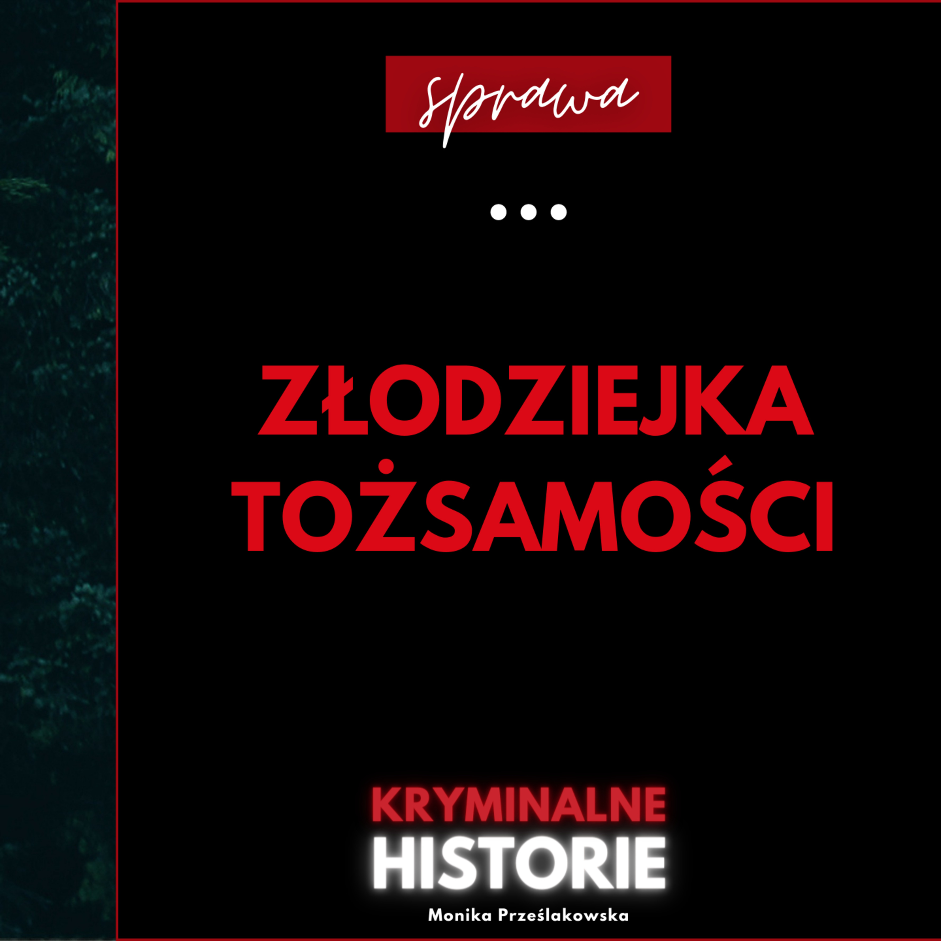 ZŁODZIEJKA TOŻSAMOŚCI - KIM BYŁA LORI ERICA RUFF?