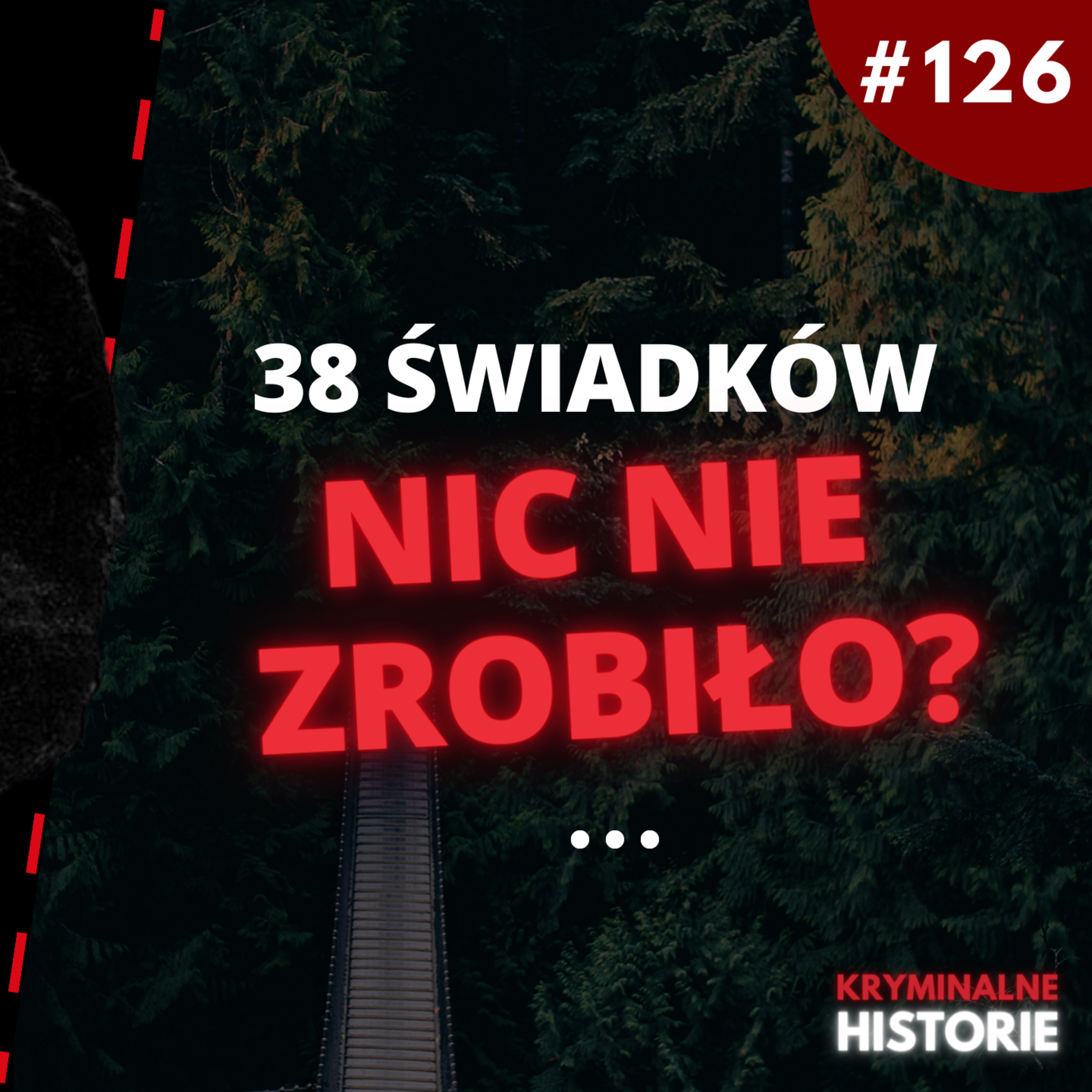 NAJWIĘKSZY FAKE NEWS AMERYKAŃSKIEJ GAZETY? SPRAWA KITTY GENOVESE #126
