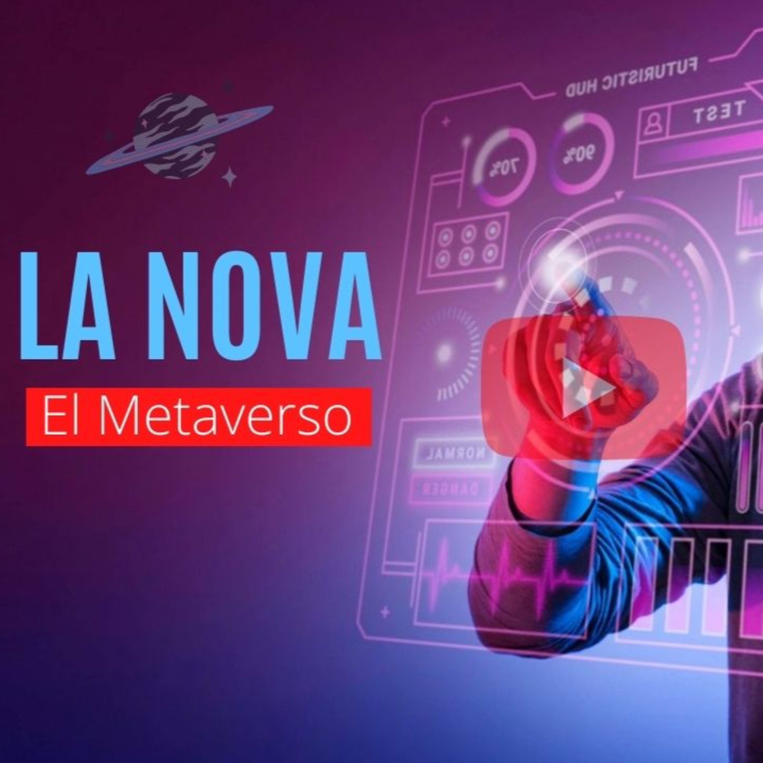 La nova/programa 2/ Metaverso episode artwork