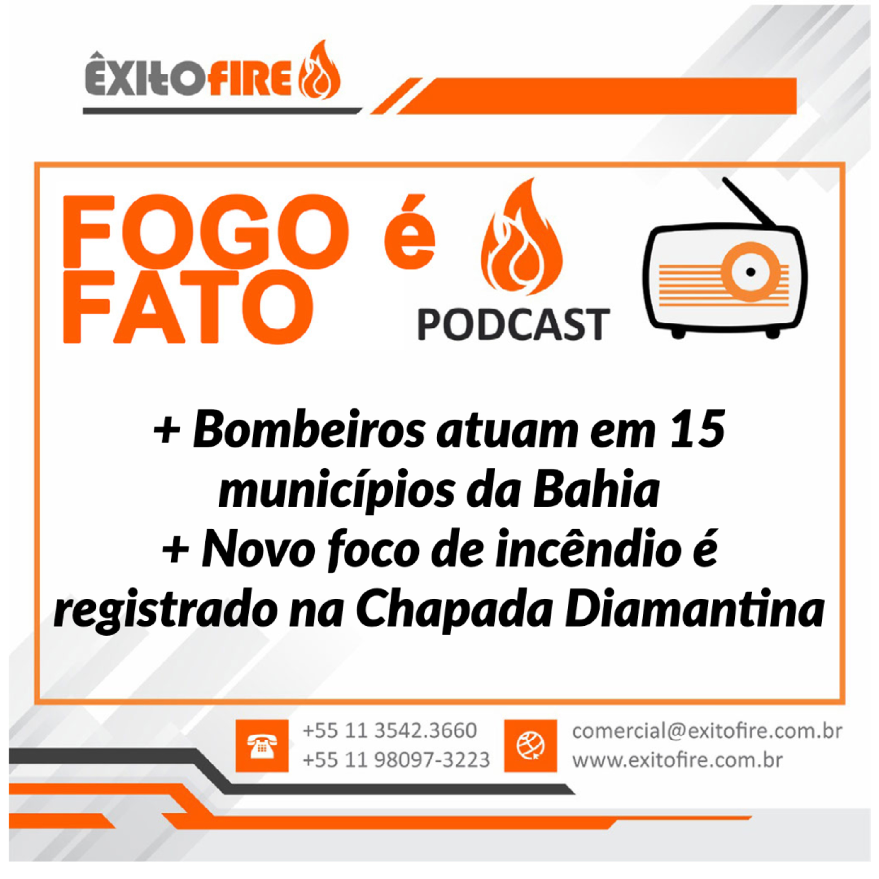 PODCAST \'FOGO É FATO\' notícias sobre Incêndios AgroFlorestais