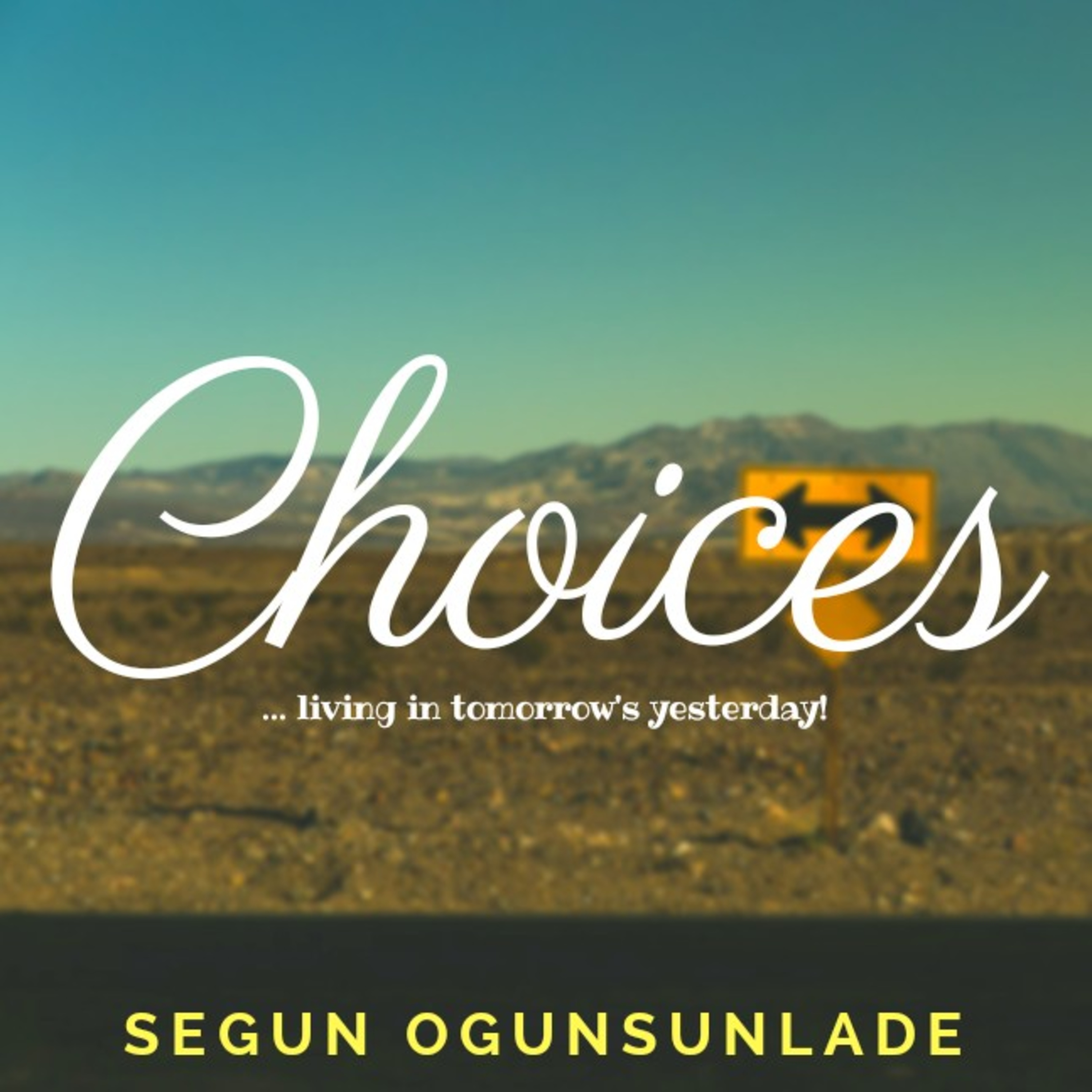 Choices: Living in Tomorrow's Yesterday episode artwork
