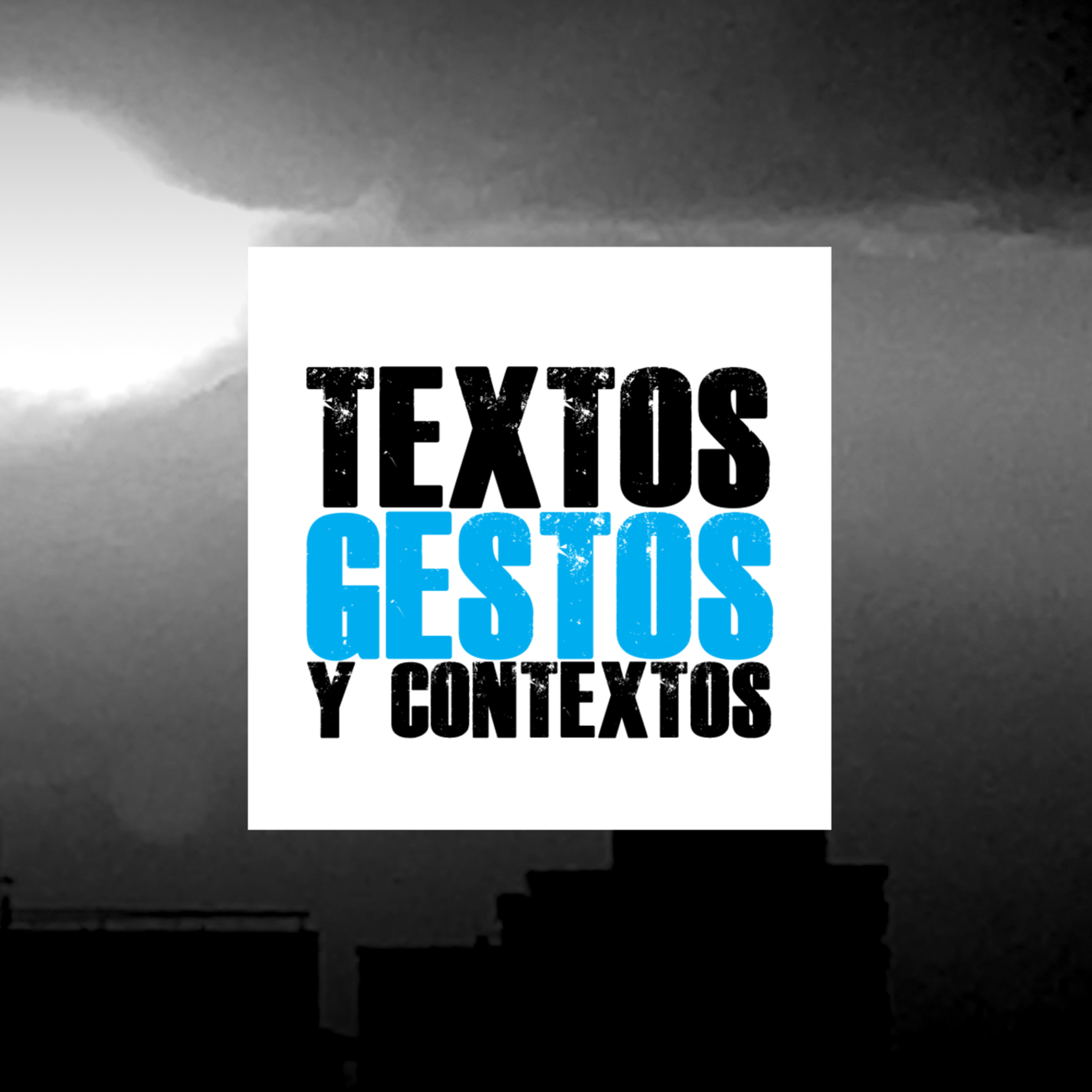 TEXTOS, GESTOS Y CONTEXTOS