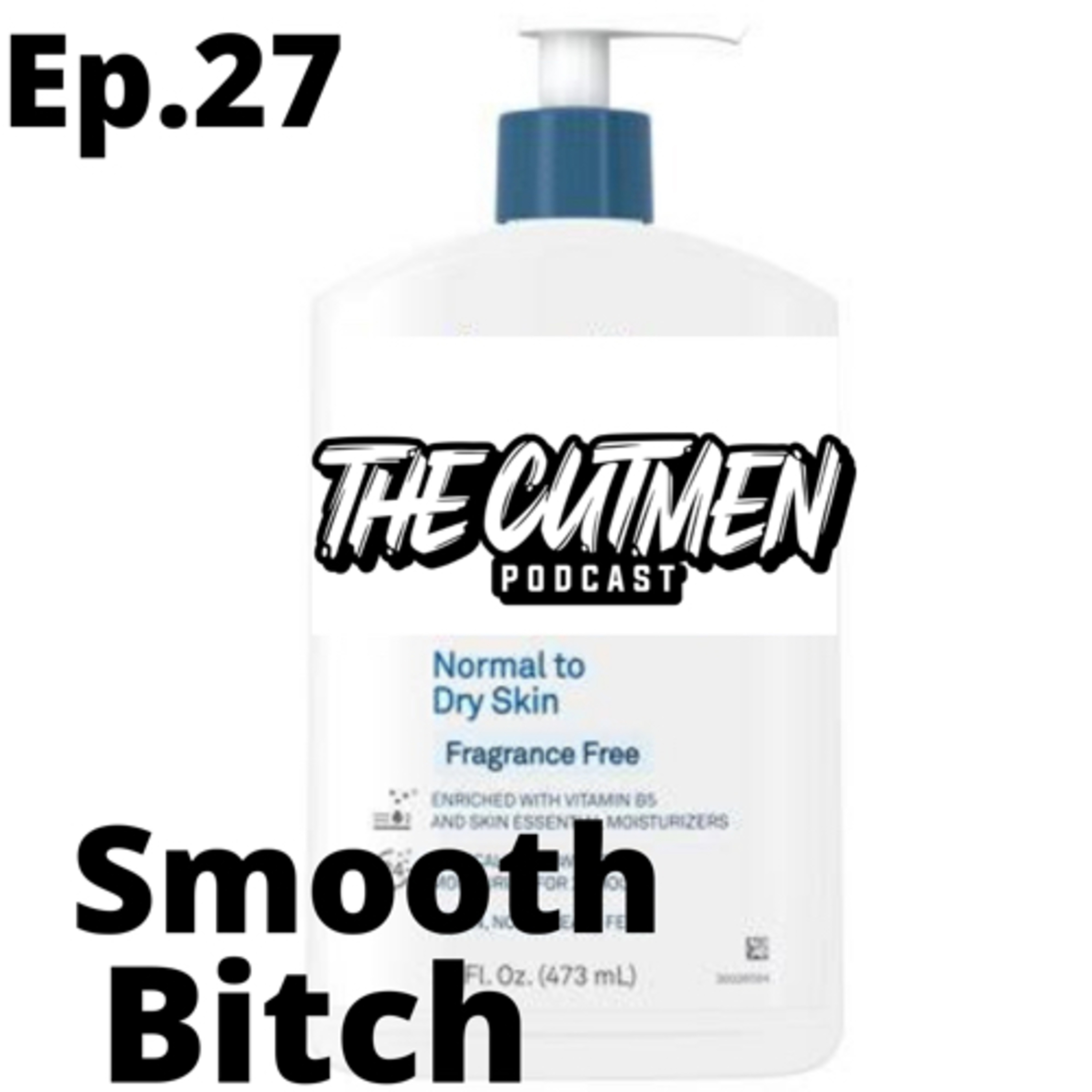 Episode 27 - smooth bitch !  episode artwork
