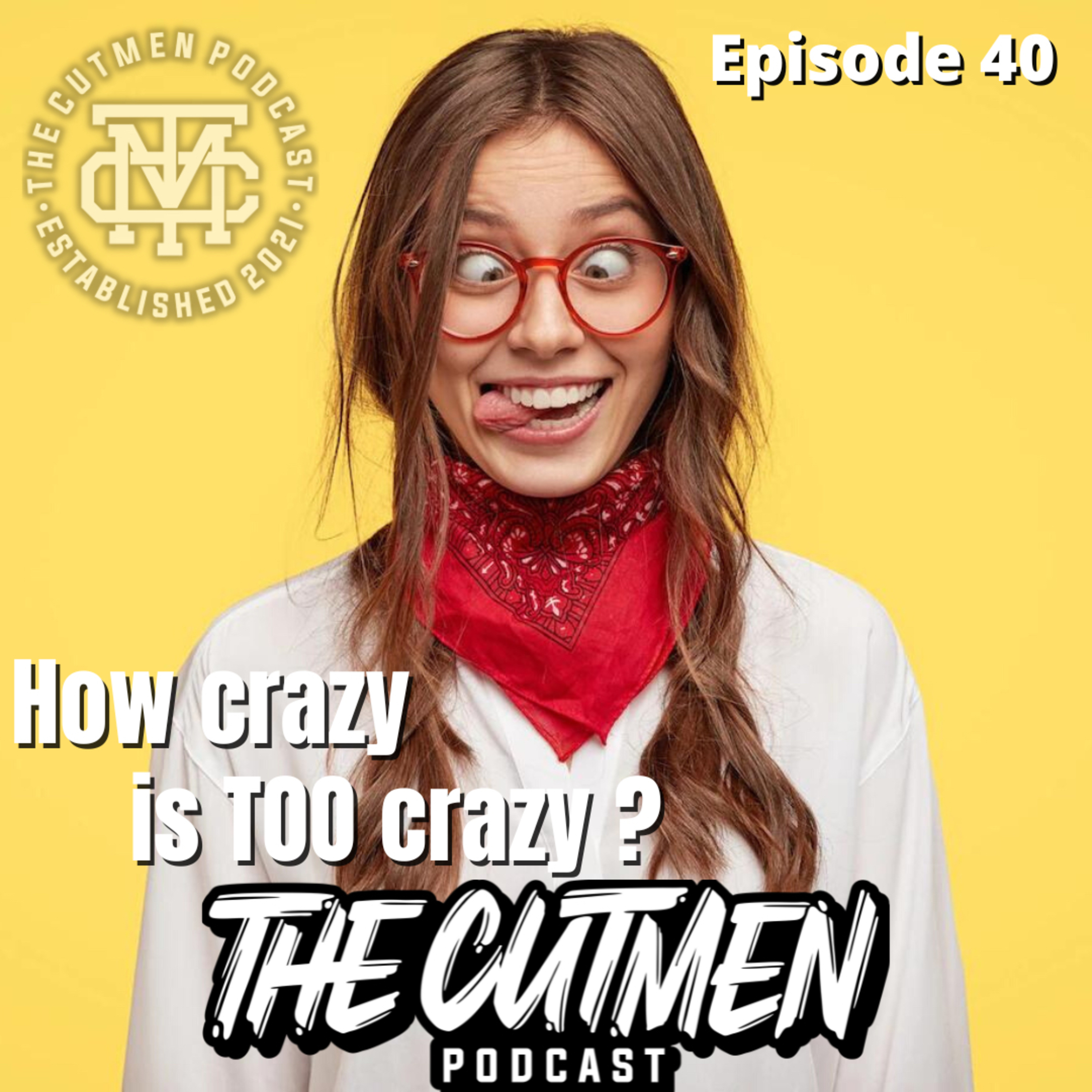 How crazy is too crazy ? episode artwork