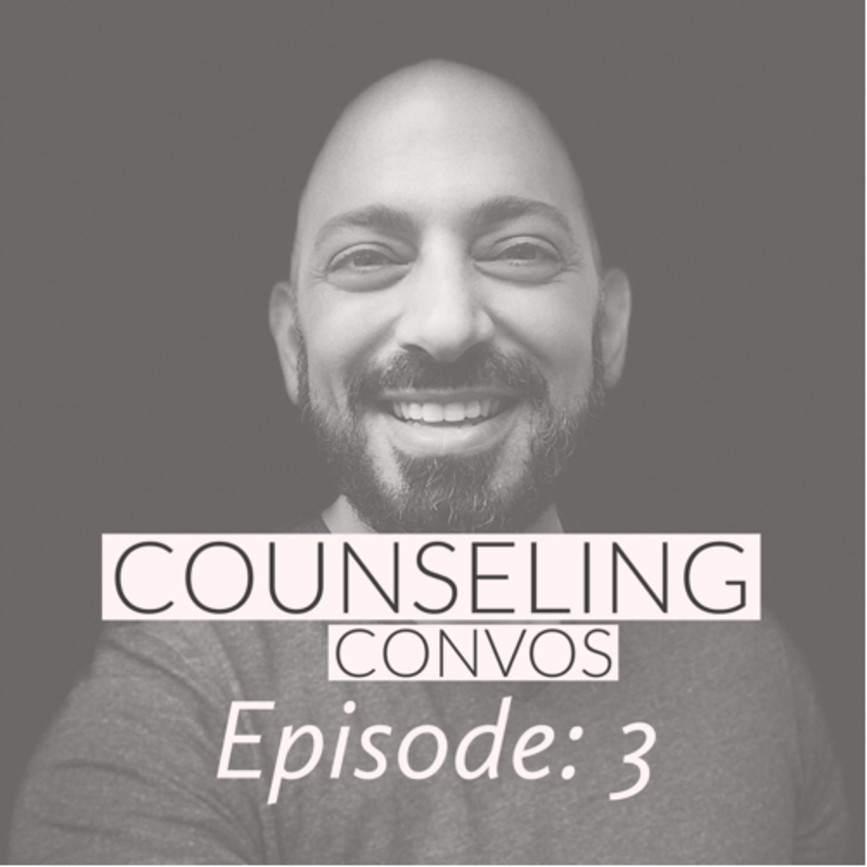 The Counseling Convos Podcast Season 1 Episode 3: Self Image episode artwork
