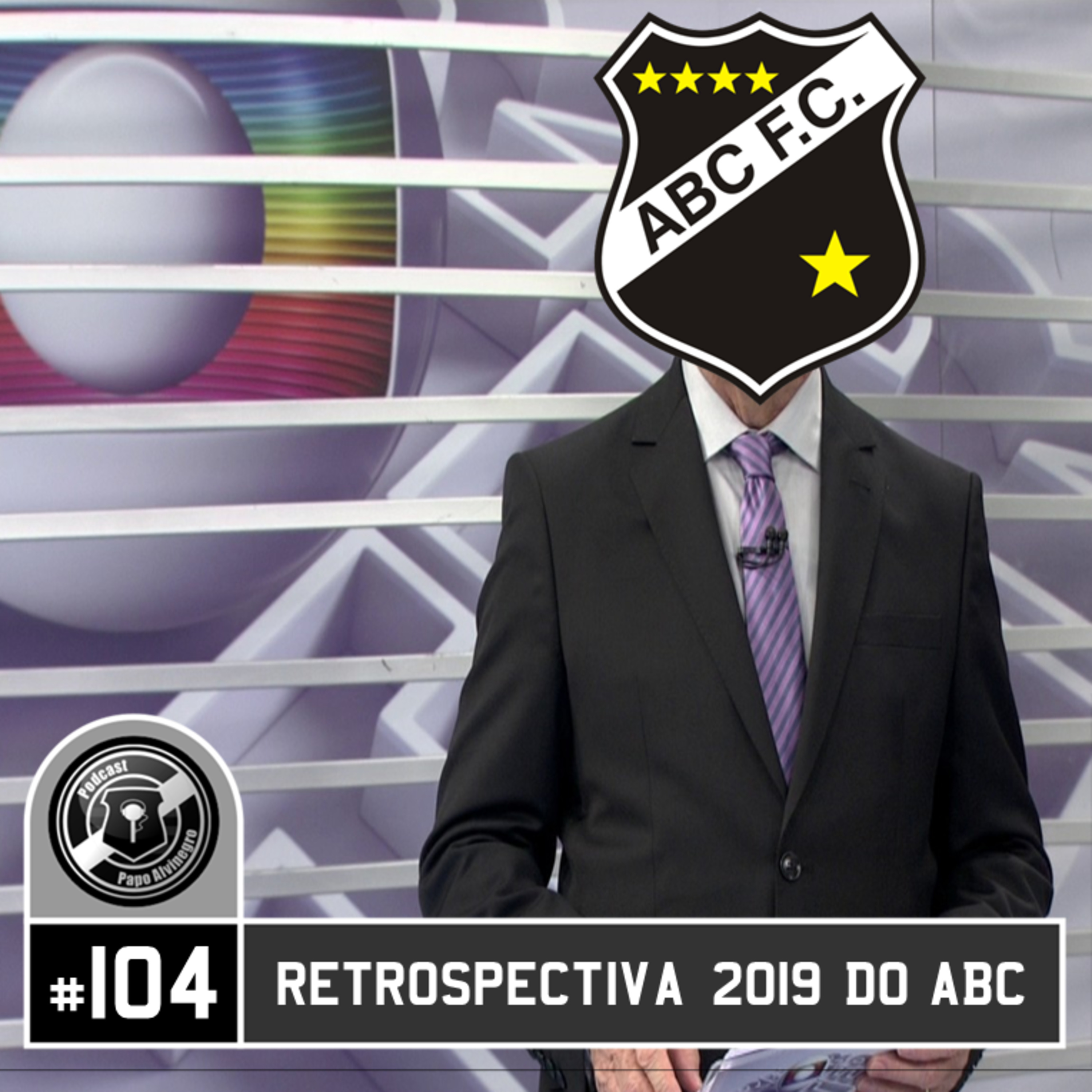 Podcast Papo Alvinegro #104 - Retrospectiva 2019 do ABC episode artwork