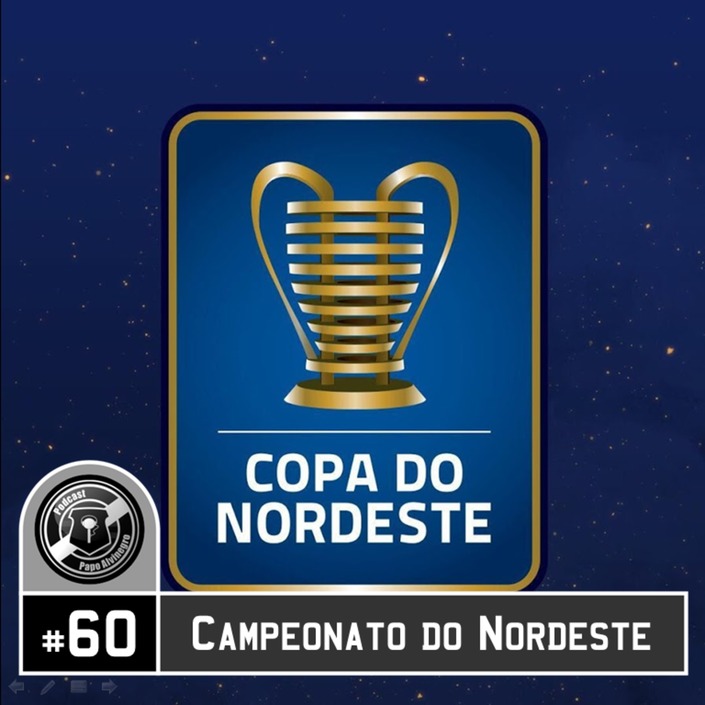 Podcast Papo Alvinegro #060 - Campeonato do Nordeste episode artwork