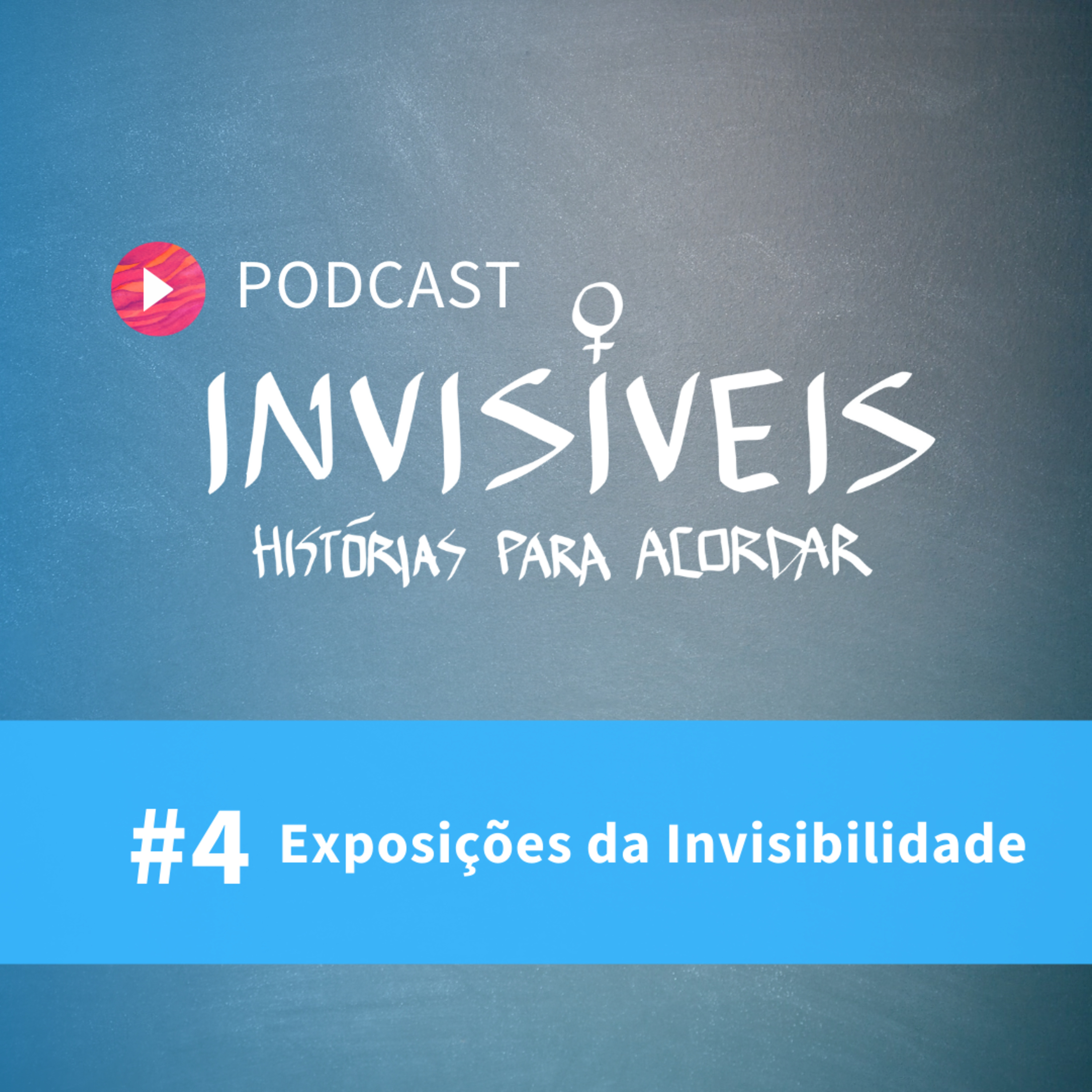 Invisíveis - Histórias Para Acordar