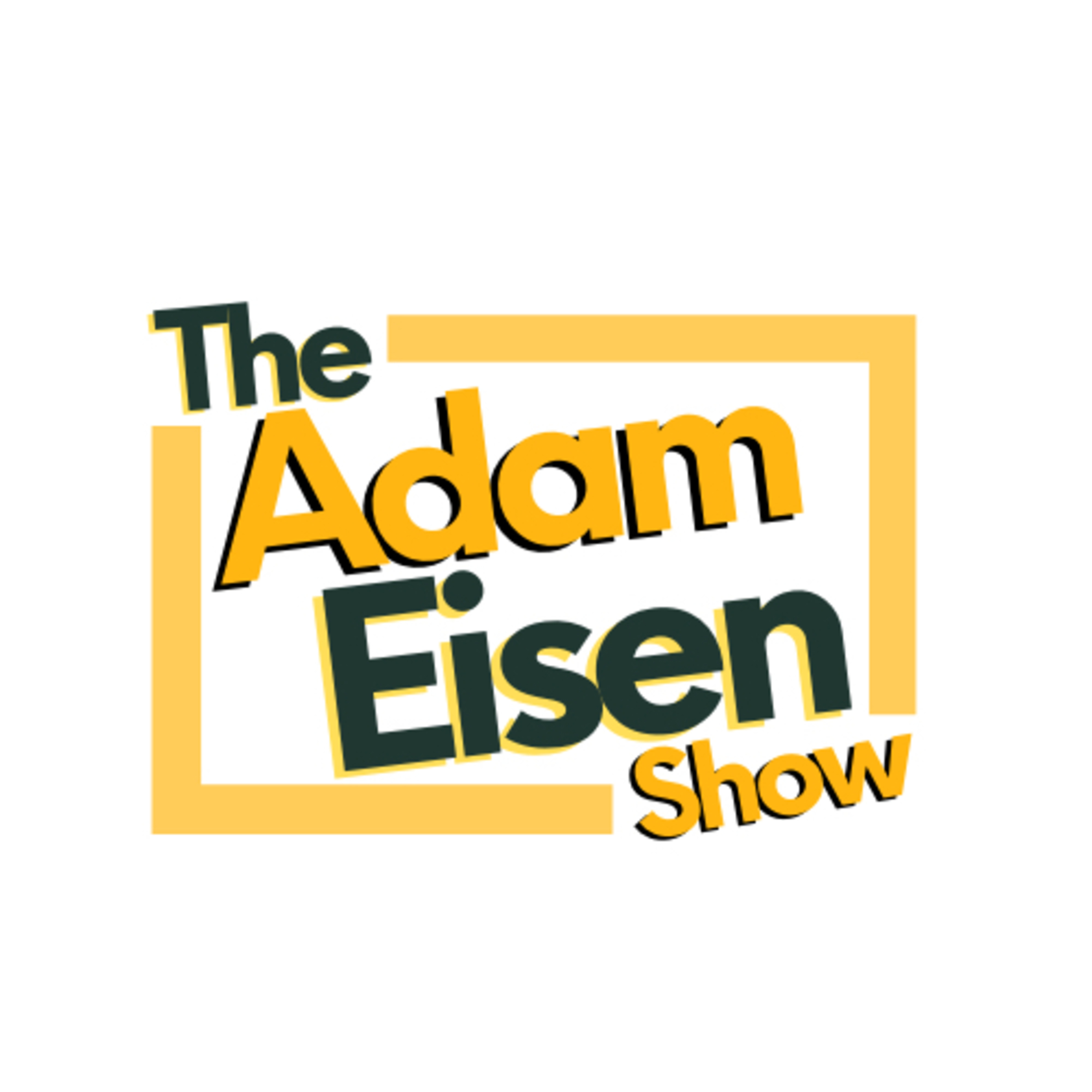 The Adam Eisen Show