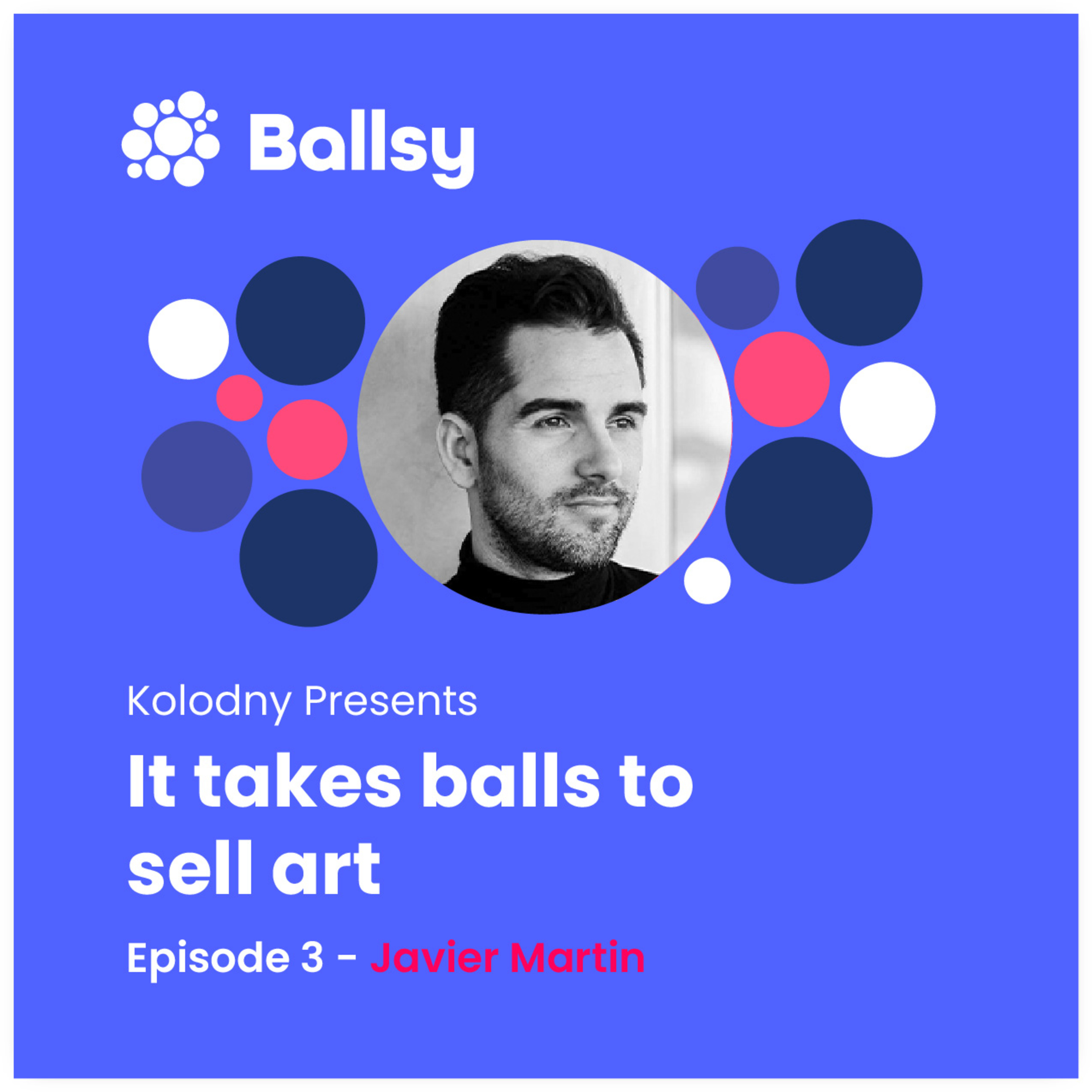 Ballsy: It takes balls to sell art.