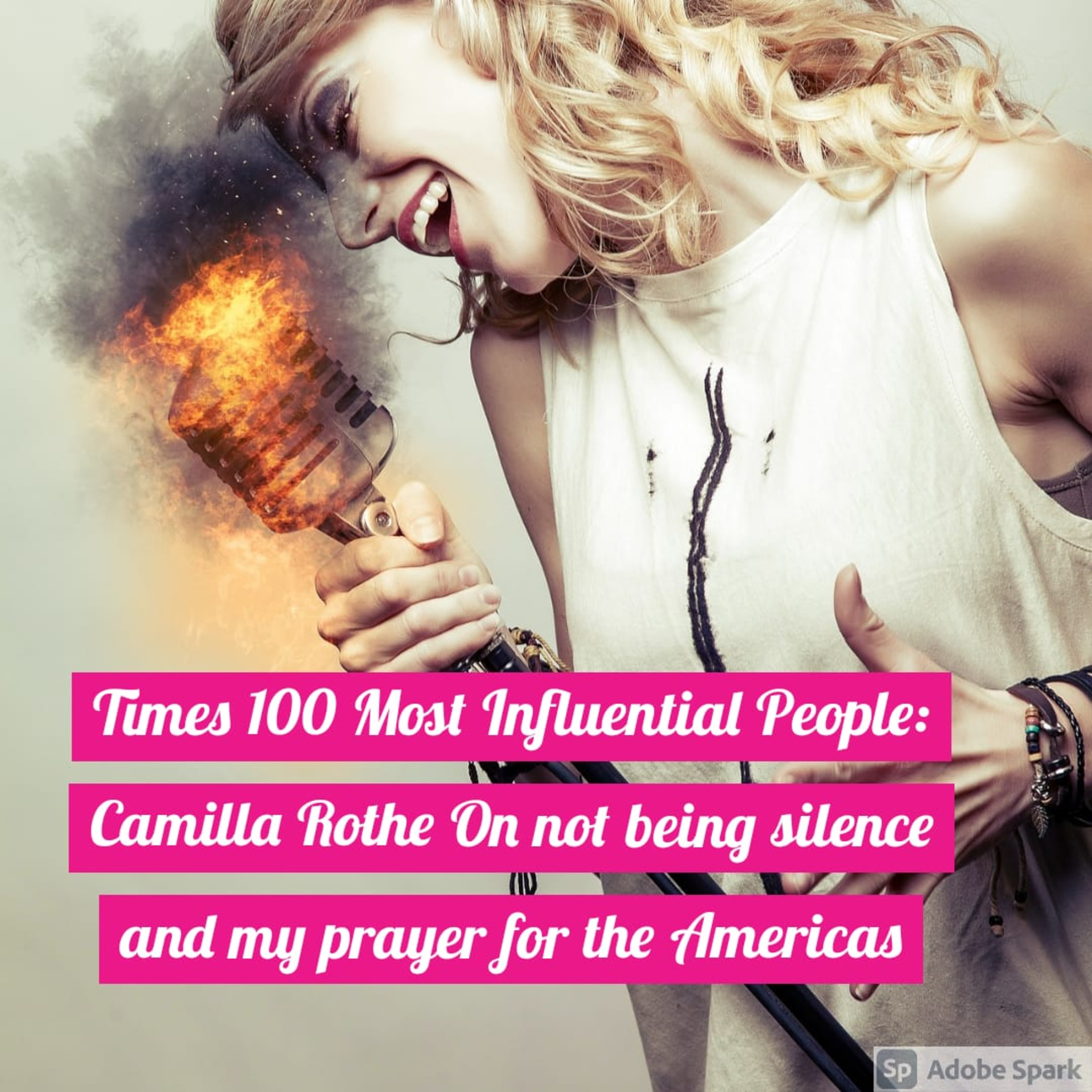 Times 100 Most Influential People: Camilla Rothe On not being silence and my prayer for the Americas  episode artwork