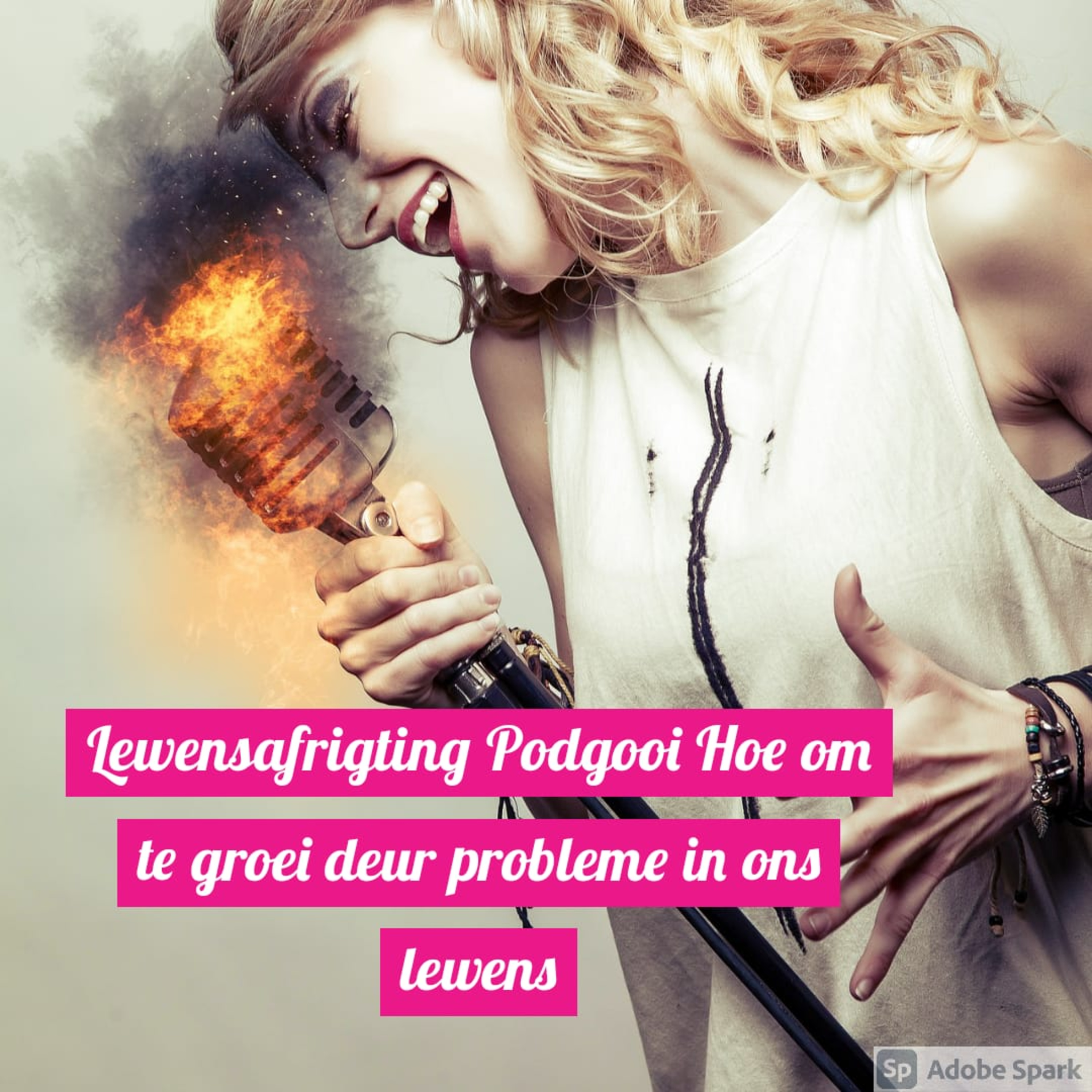 Lewensafrigting Podgooi: Hoe om te groei deur probleme in ons lewens episode artwork
