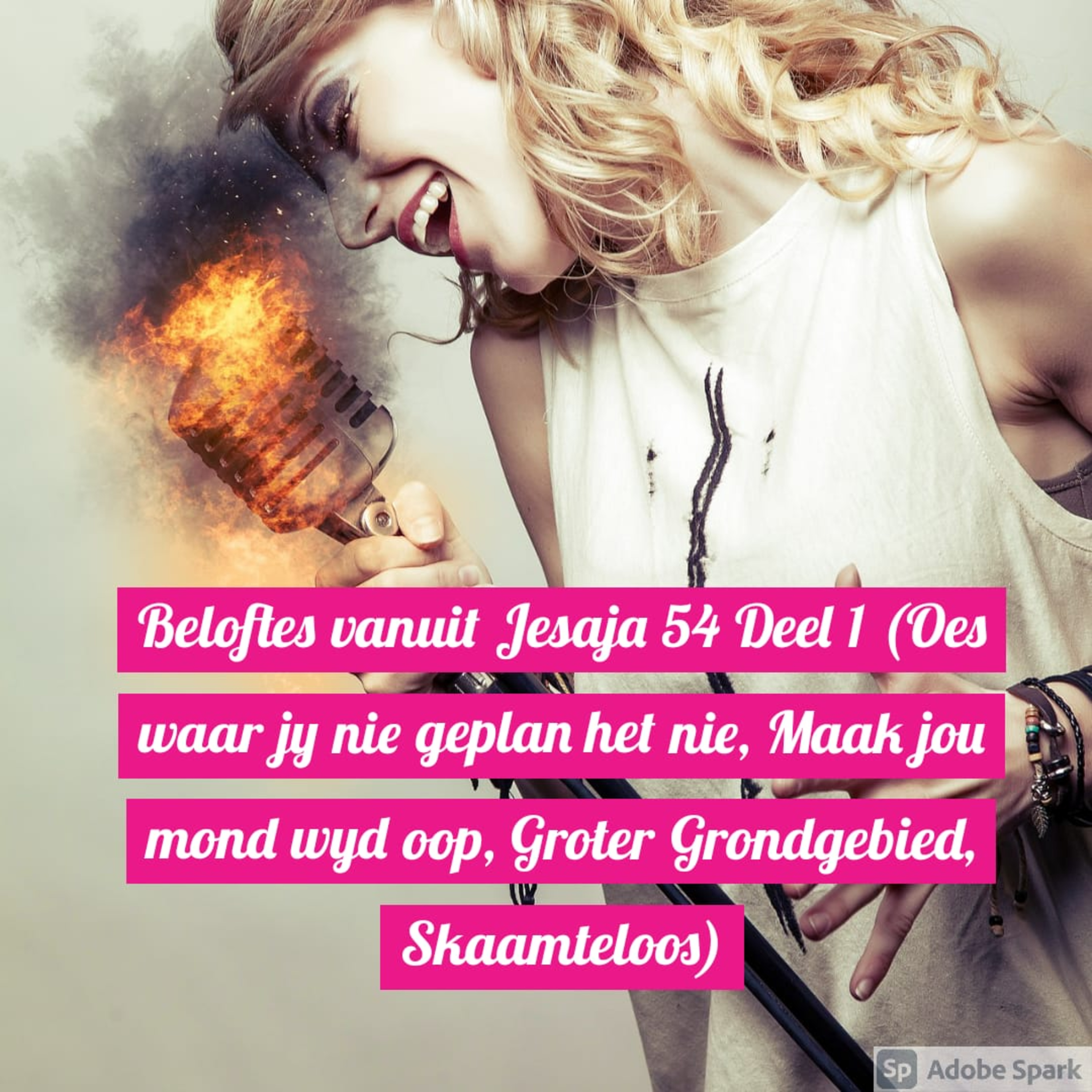 Beloftes vanuit Jesaja 54 Deel 1 (Oes waar jy nie geplant het nie, Maak jou mond wyd oop, Groter Grondgebied, Skaamteloos) episode artwork