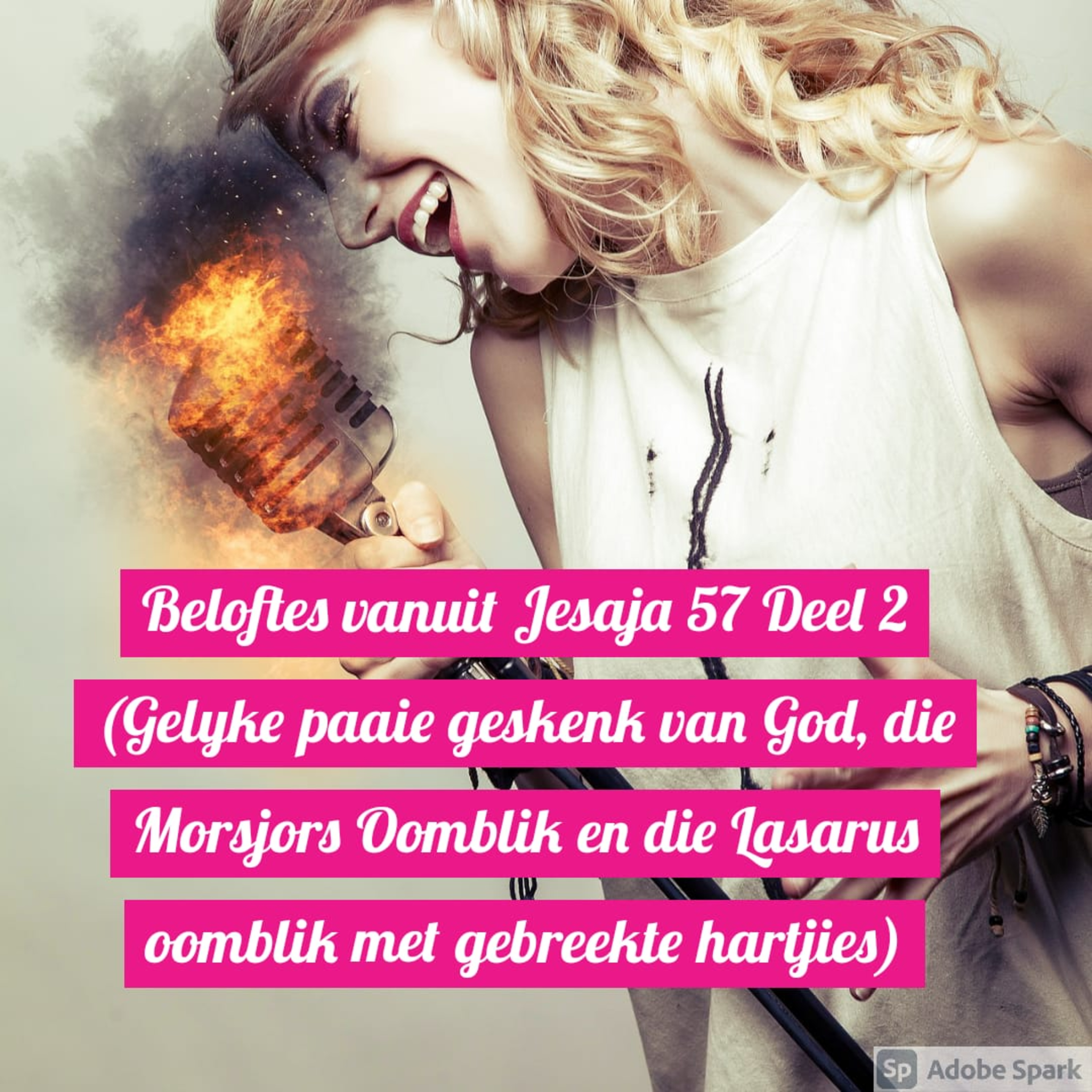 Beloftes vanuit Jesaja 57 Deel 2 (Gelyke paaie geskenk van God, die Morsjors Oomblik en die Lasarus oomblik met gebreekte hartjies) episode artwork