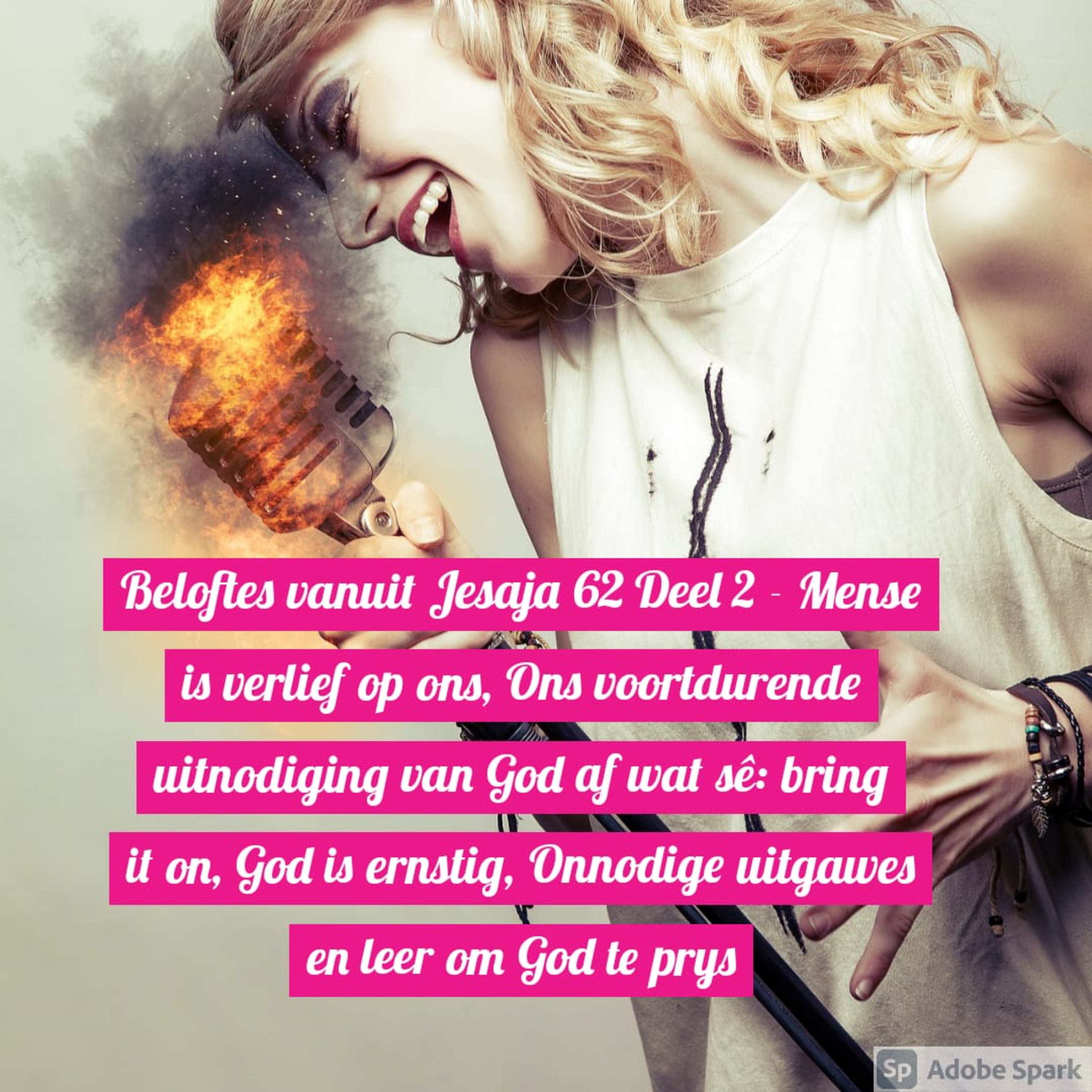 Beloftes vanuit Jesaja 62 Deel 2 - Mense is verlief op ons, Ons voortdurende uitnodiging van God af wat sê: bring it on, God is ernstig, Onnodige uitgawes en leer om God te prys episode artwork