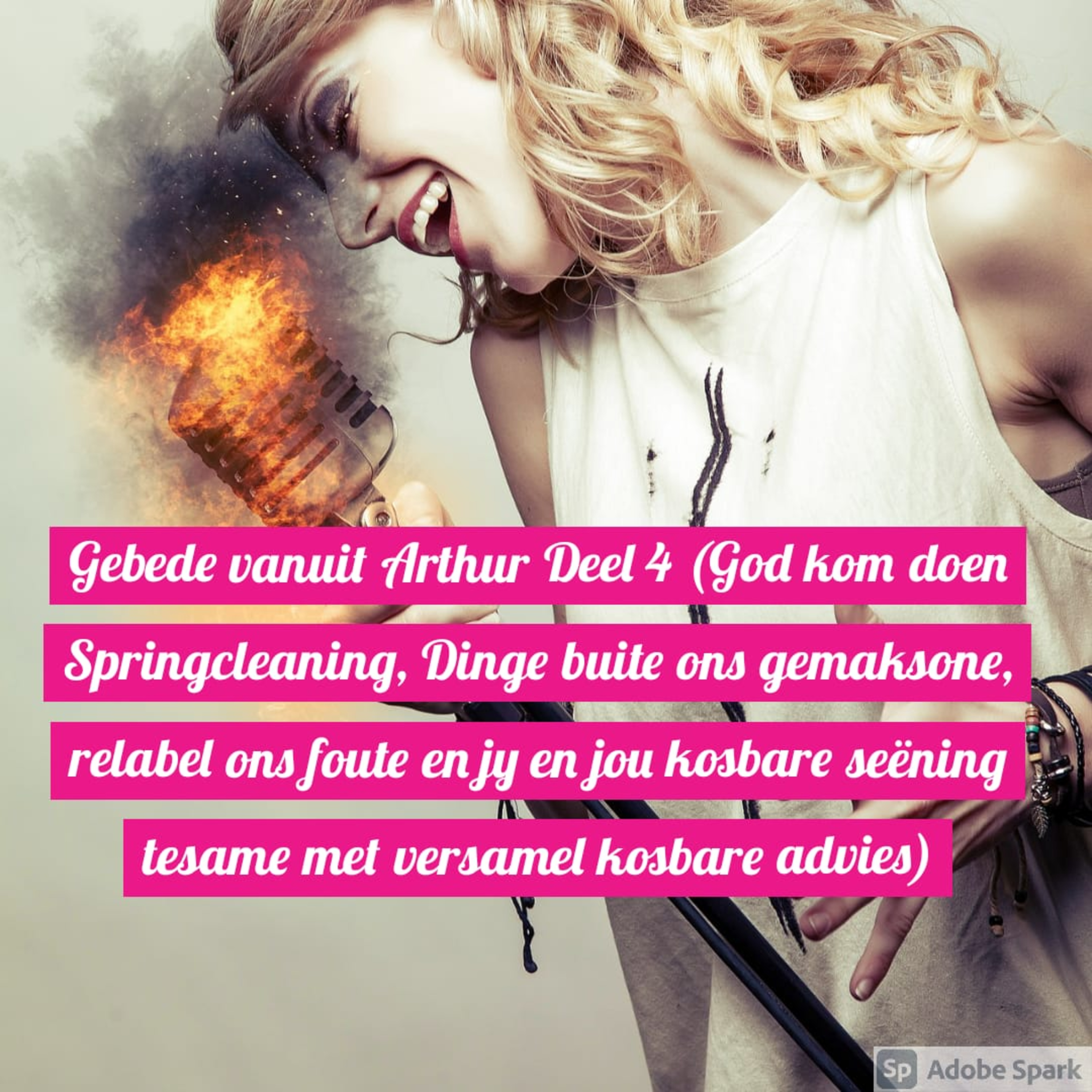 Gebede vanuit Arthur Deel 4 (God kom doen Springcleaning, Dinge buite ons gemaksone, relabel ons foute en jy en jou kosbare seëning tesame met versamel kosbare advies) episode artwork